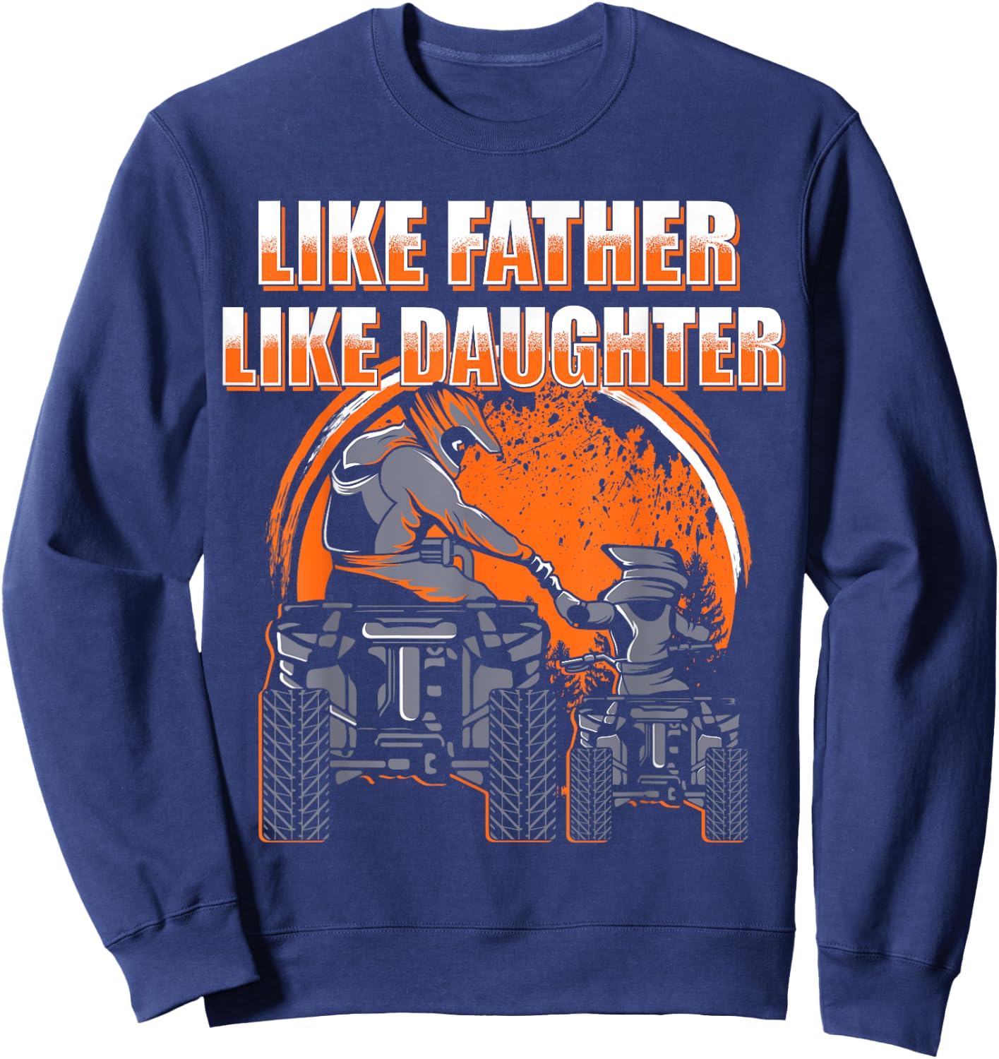 Quad Bike - Father and Daughter ATV Girl Sweatshirt - Sweatshirt | Navy