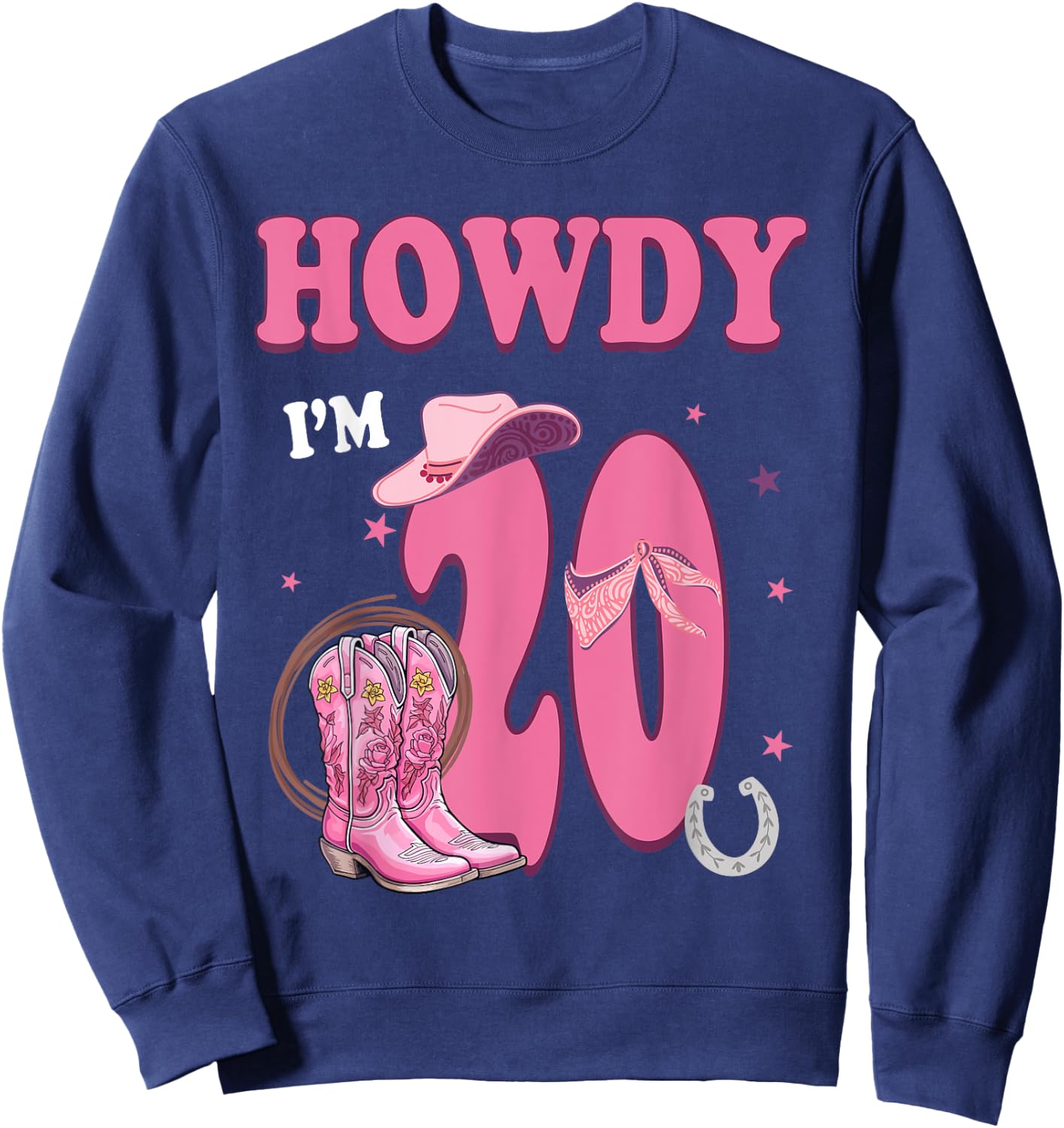 Howdy I'm 20 Year Old Birthday 20th Country Cowgirl Sweatshirt - Sweatshirt | Navy