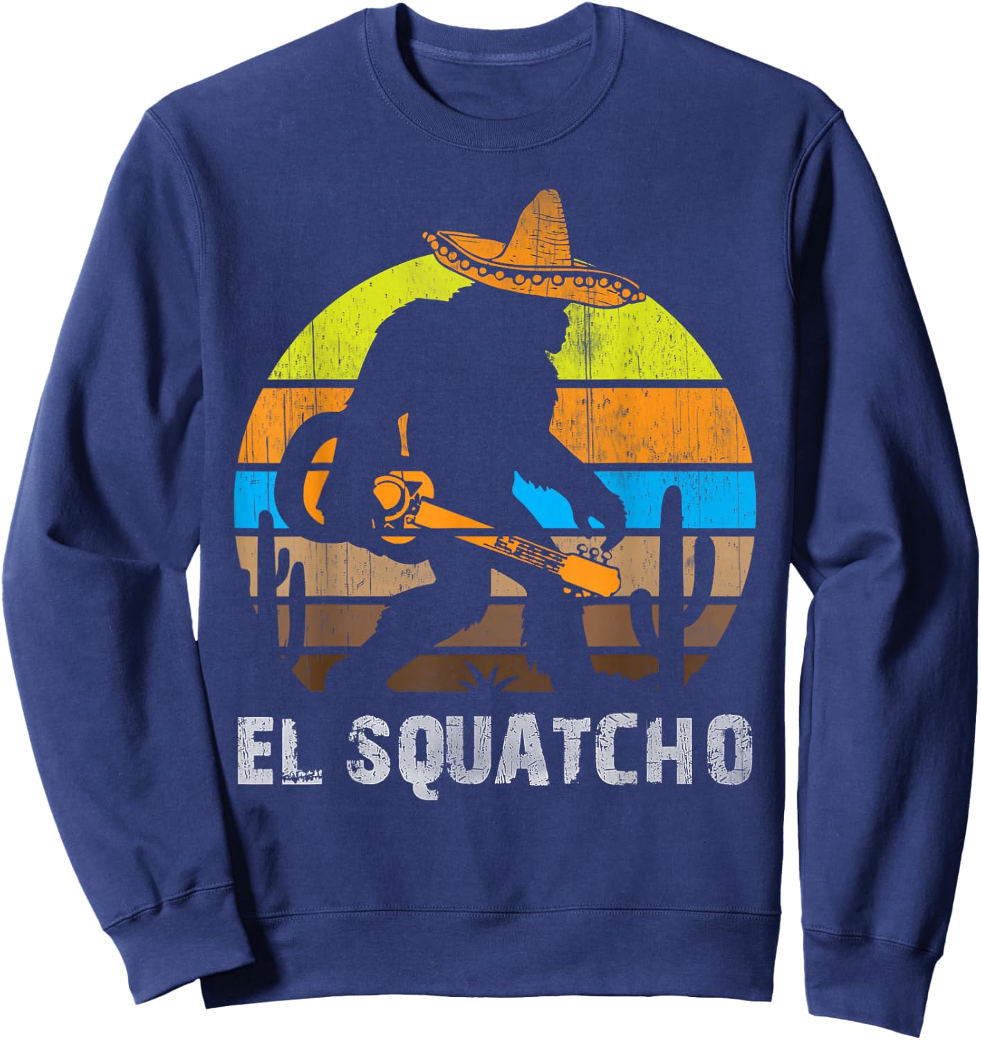 El Squatcho Shirt Bigfoot T Shirt Sasquatch Sweatshirt - Sweatshirt | Navy
