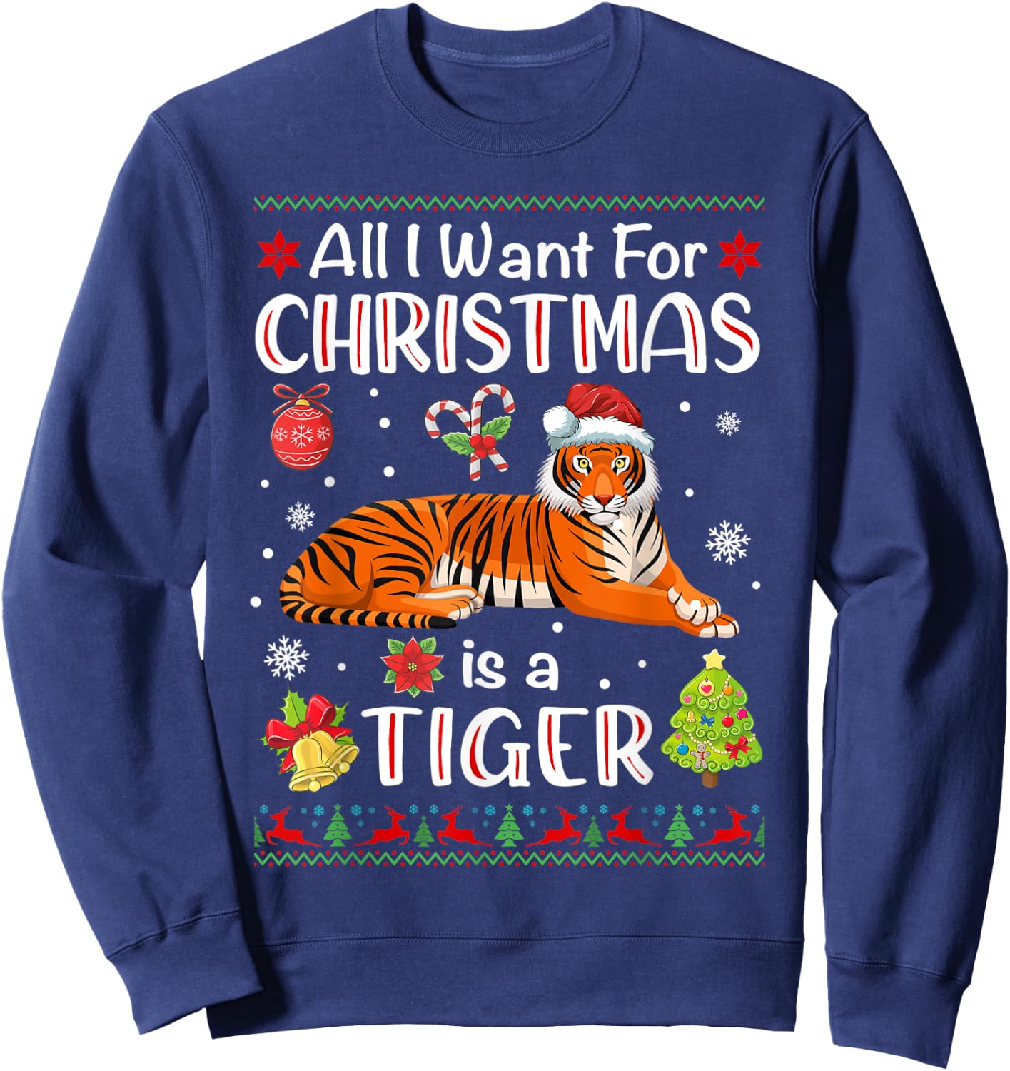 All I Want Is A Tiger For Christmas Ugly Xmas Pajamas Sweatshirt - Sweatshirt | Navy