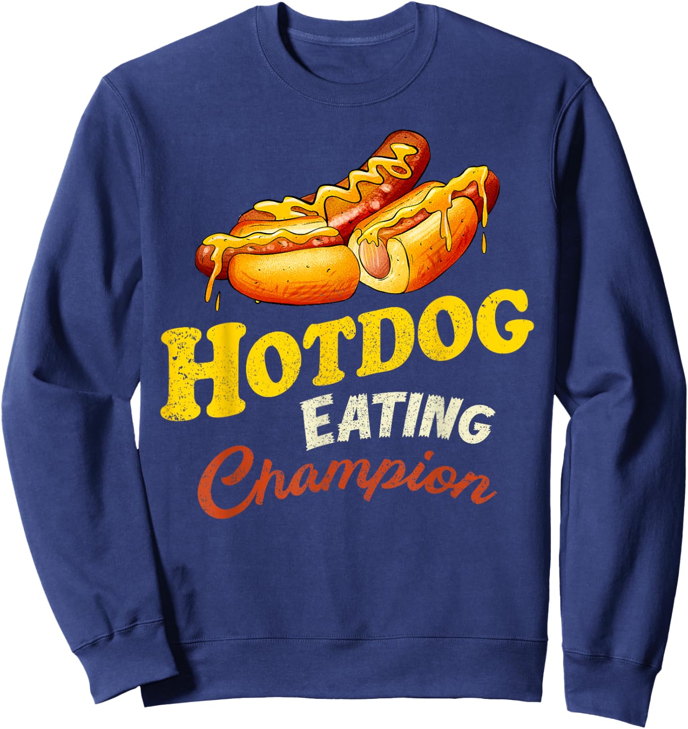 Hot Dog Eating Champion Funny Gifts For Hot Dogs Lover Sweatshirt - Sweatshirt | Navy
