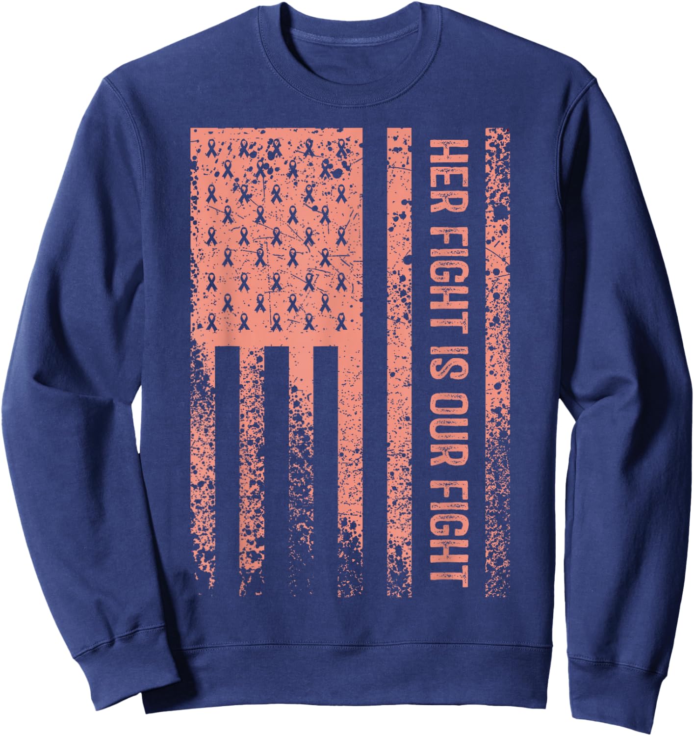 Her Fight Is Our Fight Uterine Cancer Awareness Sweatshirt - Sweatshirt | Navy