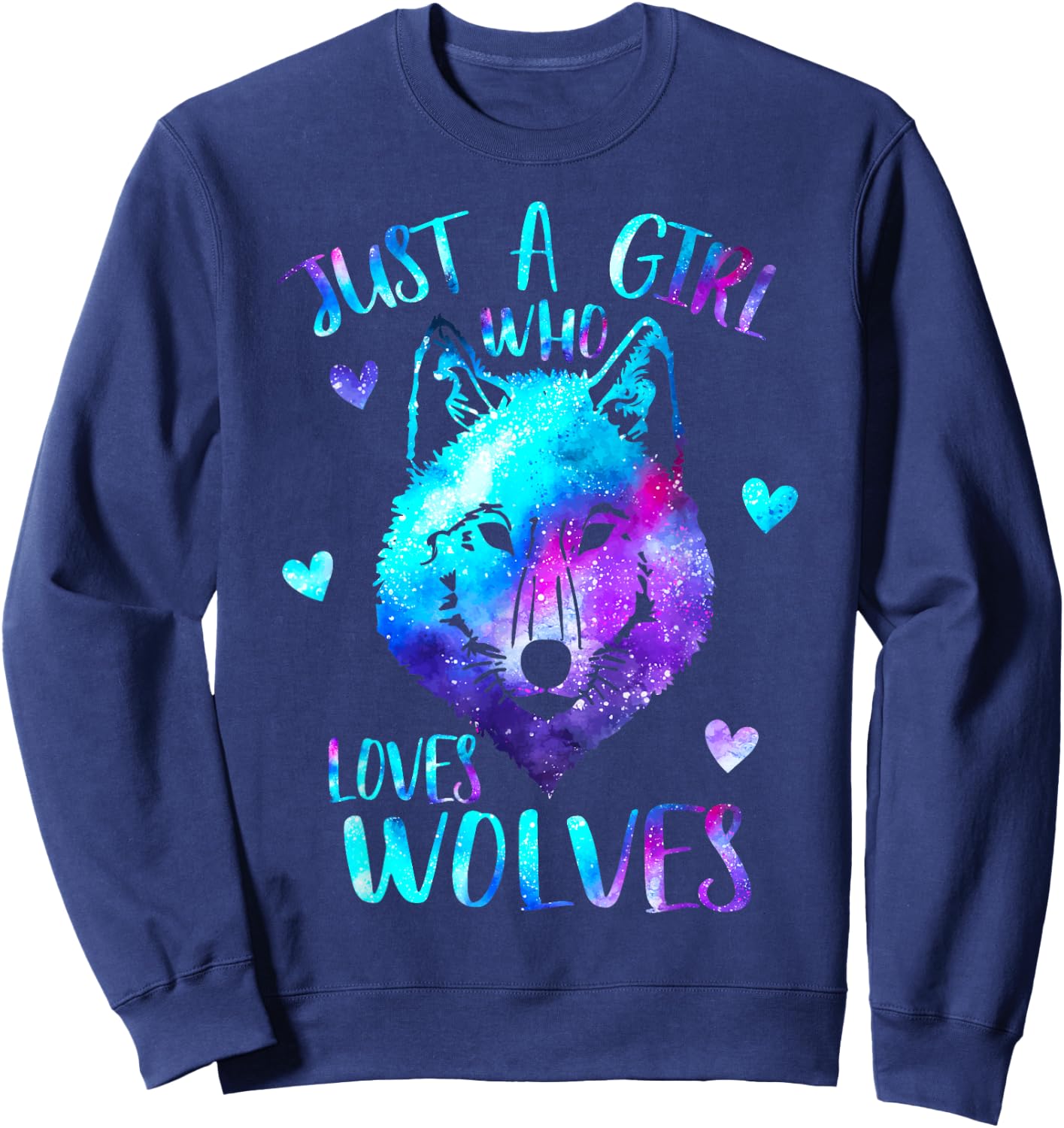 Just a Girl Who Loves Wolves Themed Galaxy Space Wolf Lover Sweatshirt - Sweatshirt | Navy