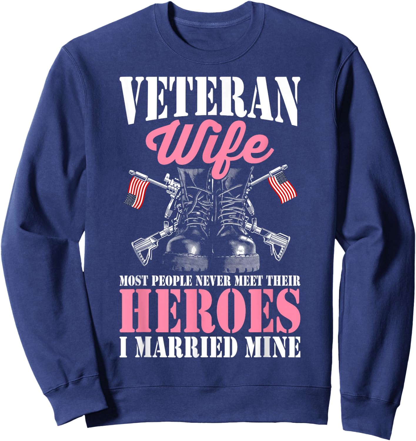 Veteran Wife Married Mine Proud Military Veteran Husband Sweatshirt - Sweatshirt | Navy