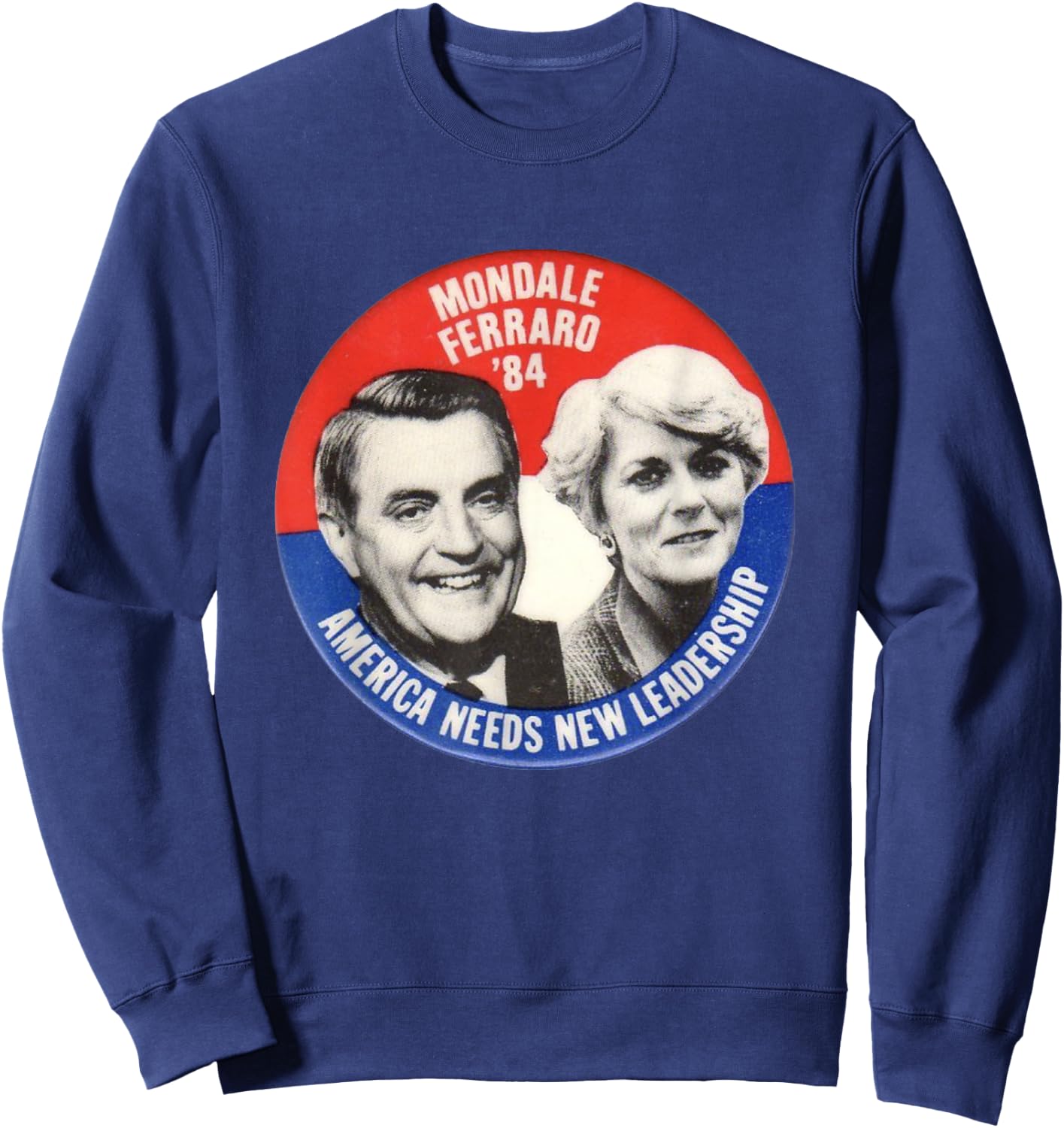 Mondale, Ferraro Shirt Walter Geraldine election Sweatshirt - Sweatshirt | Navy