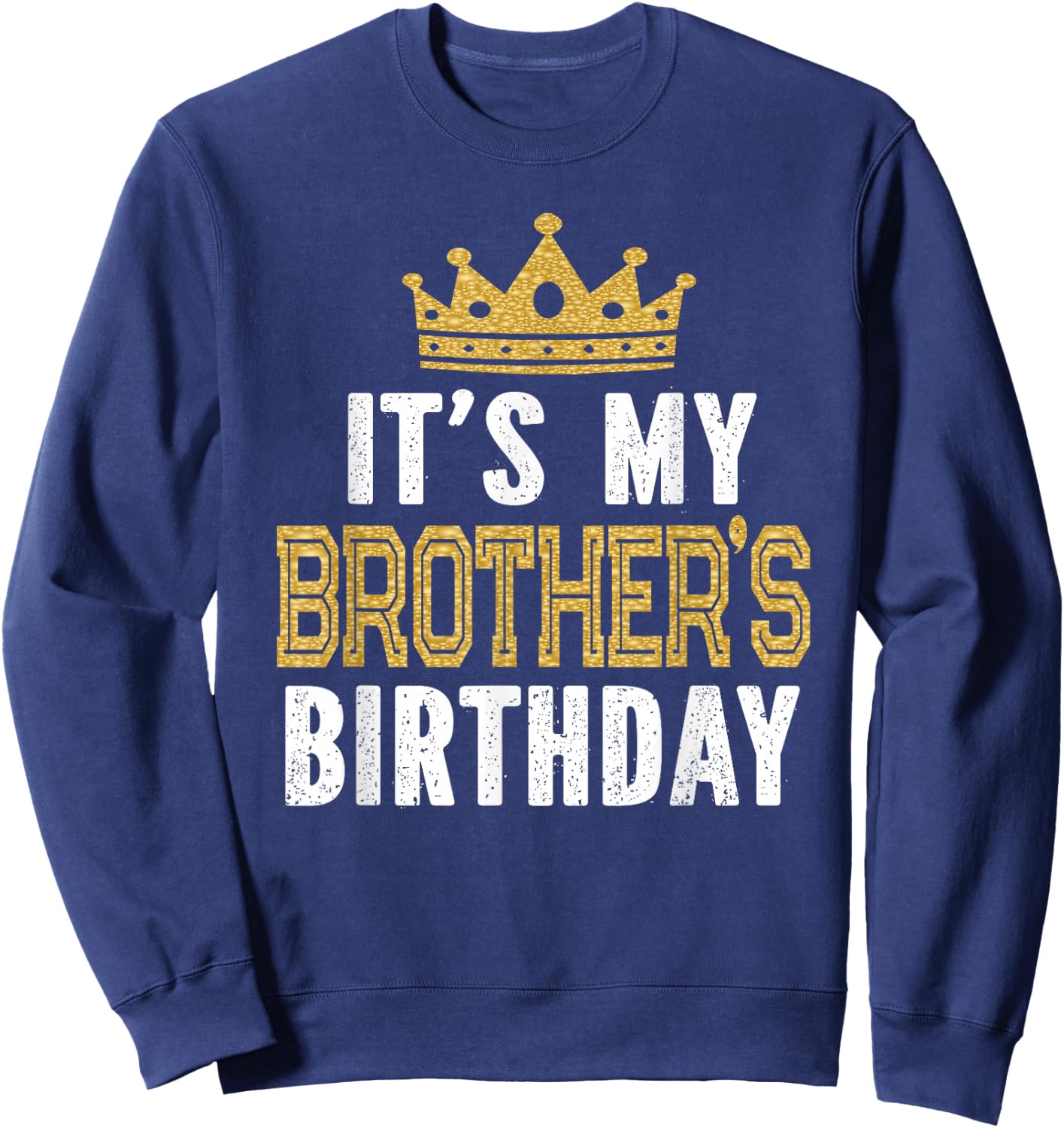 It's My Brother's Birthday Party Family Matching Sweatshirt - Sweatshirt | Navy