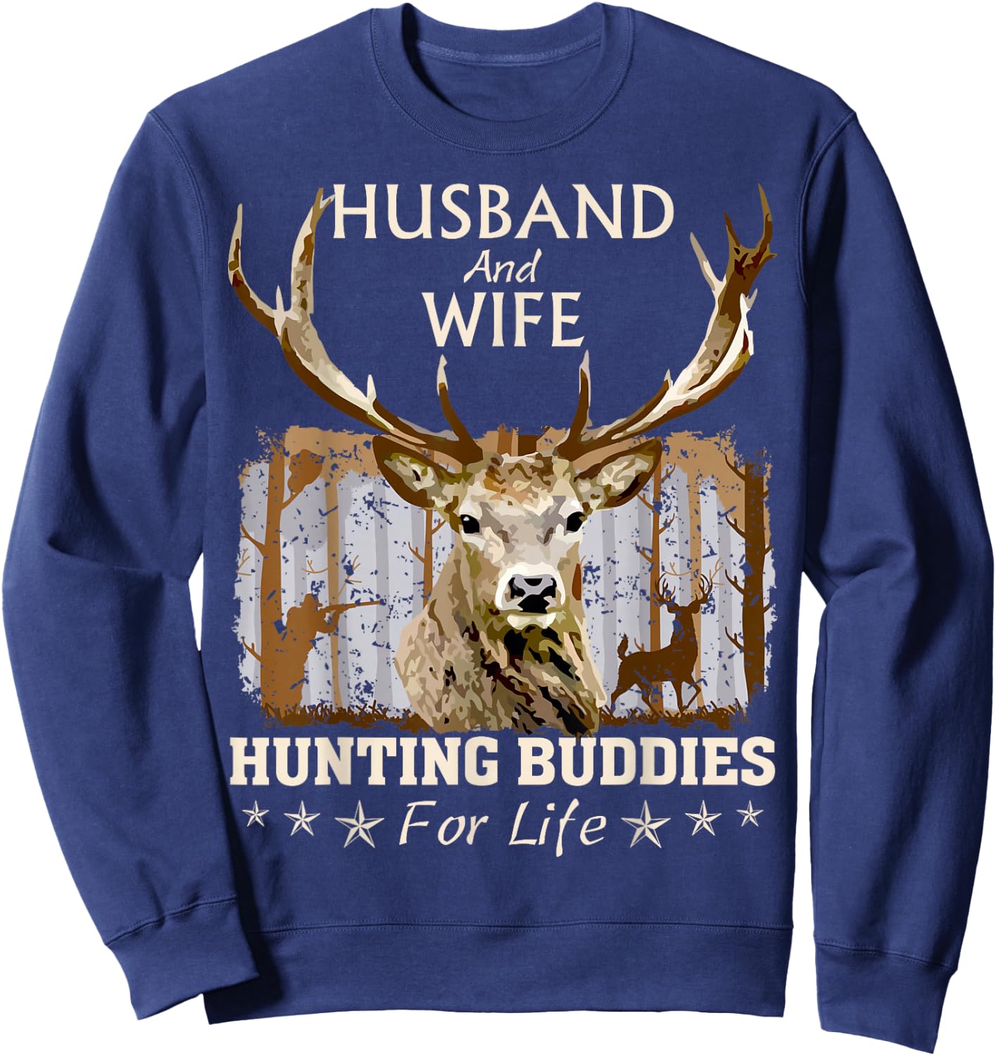 Husband and Wife Hunting Buddies For Life Funny Love To Hunt Sweatshirt - Sweatshirt | Navy