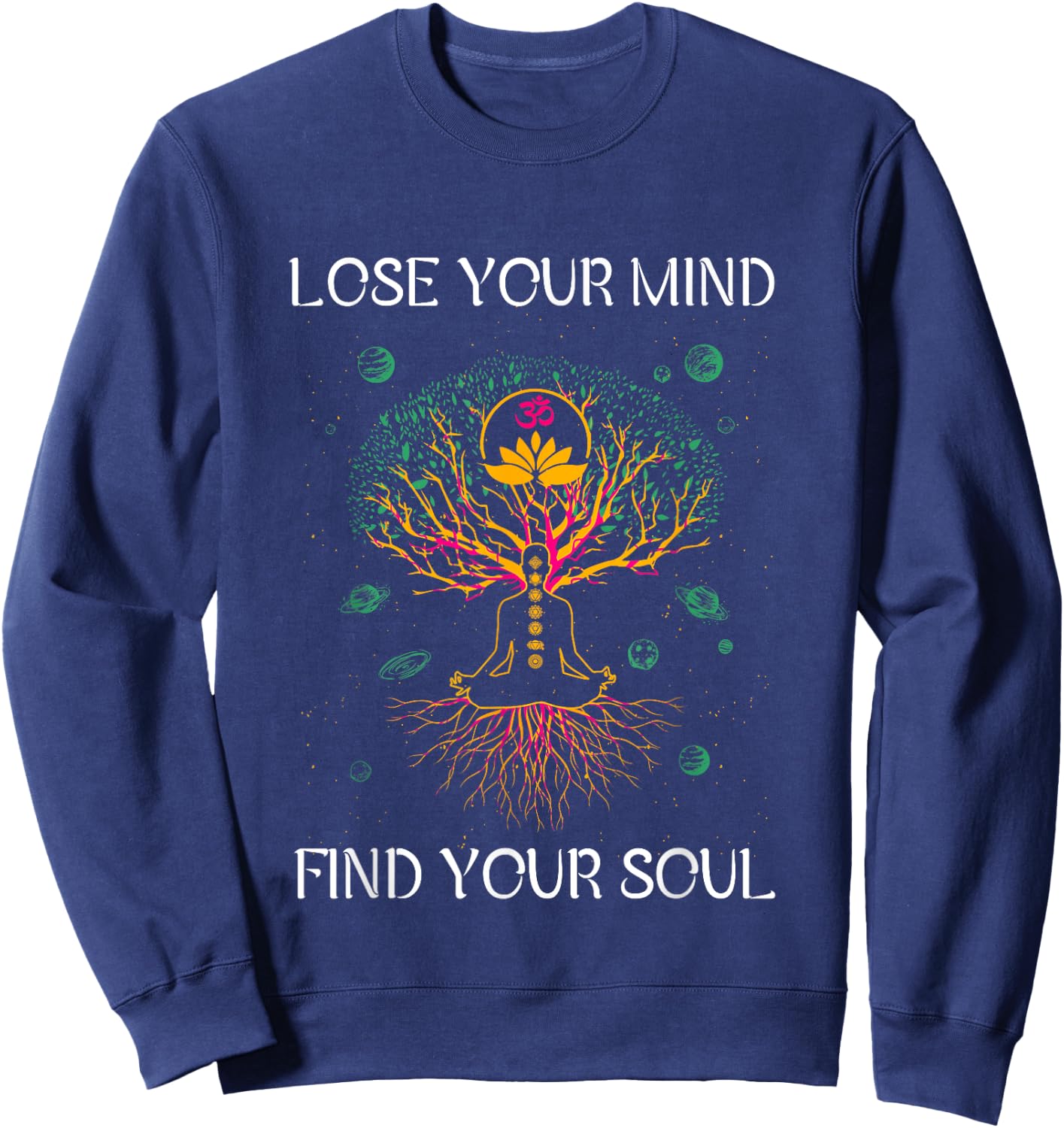 Lose Your Mind Find Your Souls I Meditation Sweatshirt - Sweatshirt | Navy