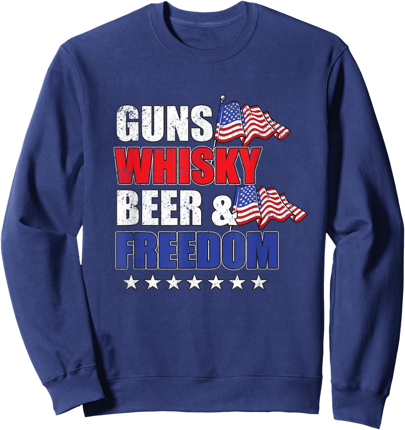 Guns Whiskey Beer And Freedom Gift Men Women 2nd Amendment Sweatshirt - Sweatshirt | Navy