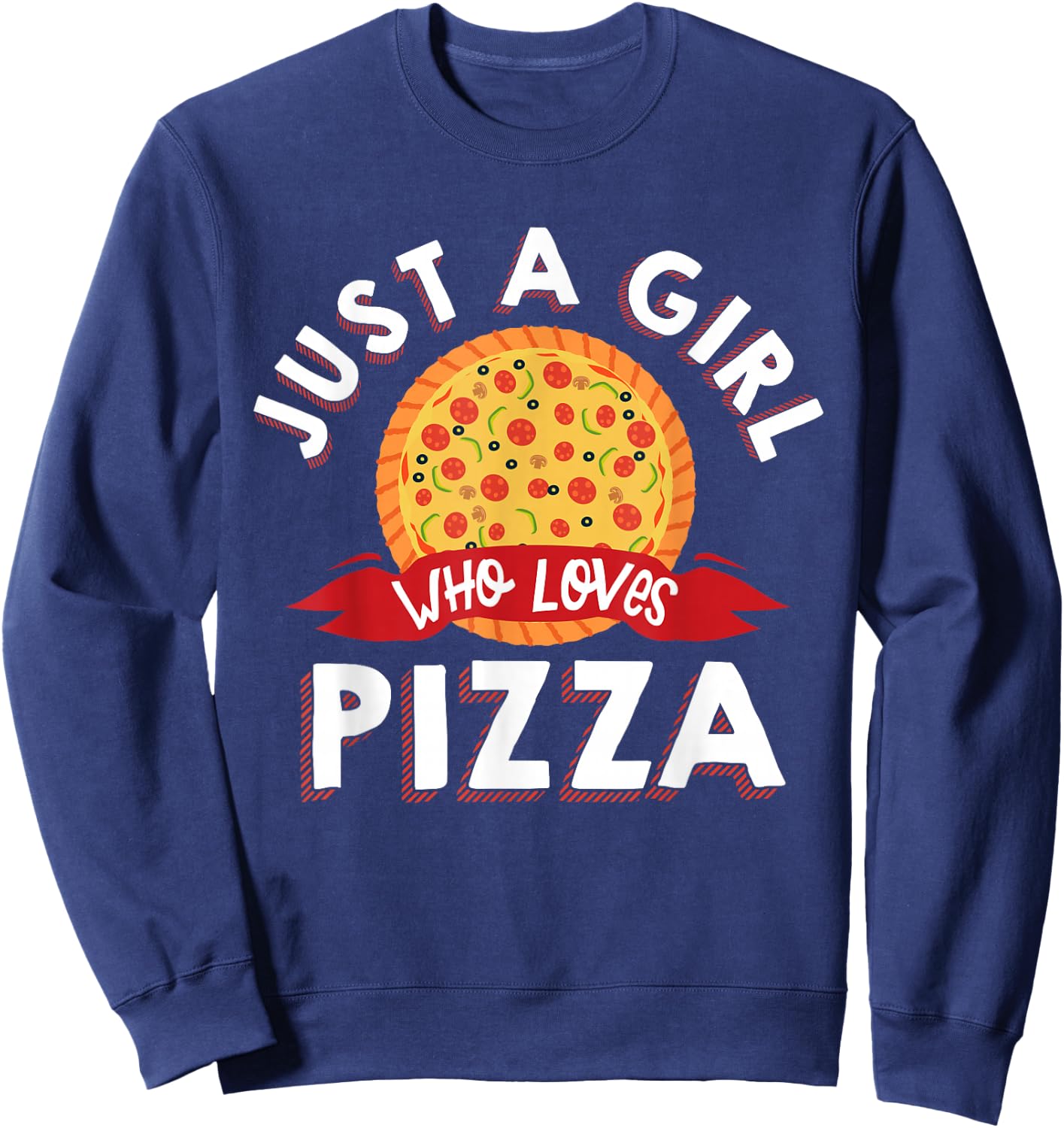 Funny Pizza Art Girls Italian Pizza Slice Lover Sweatshirt - Sweatshirt | Navy