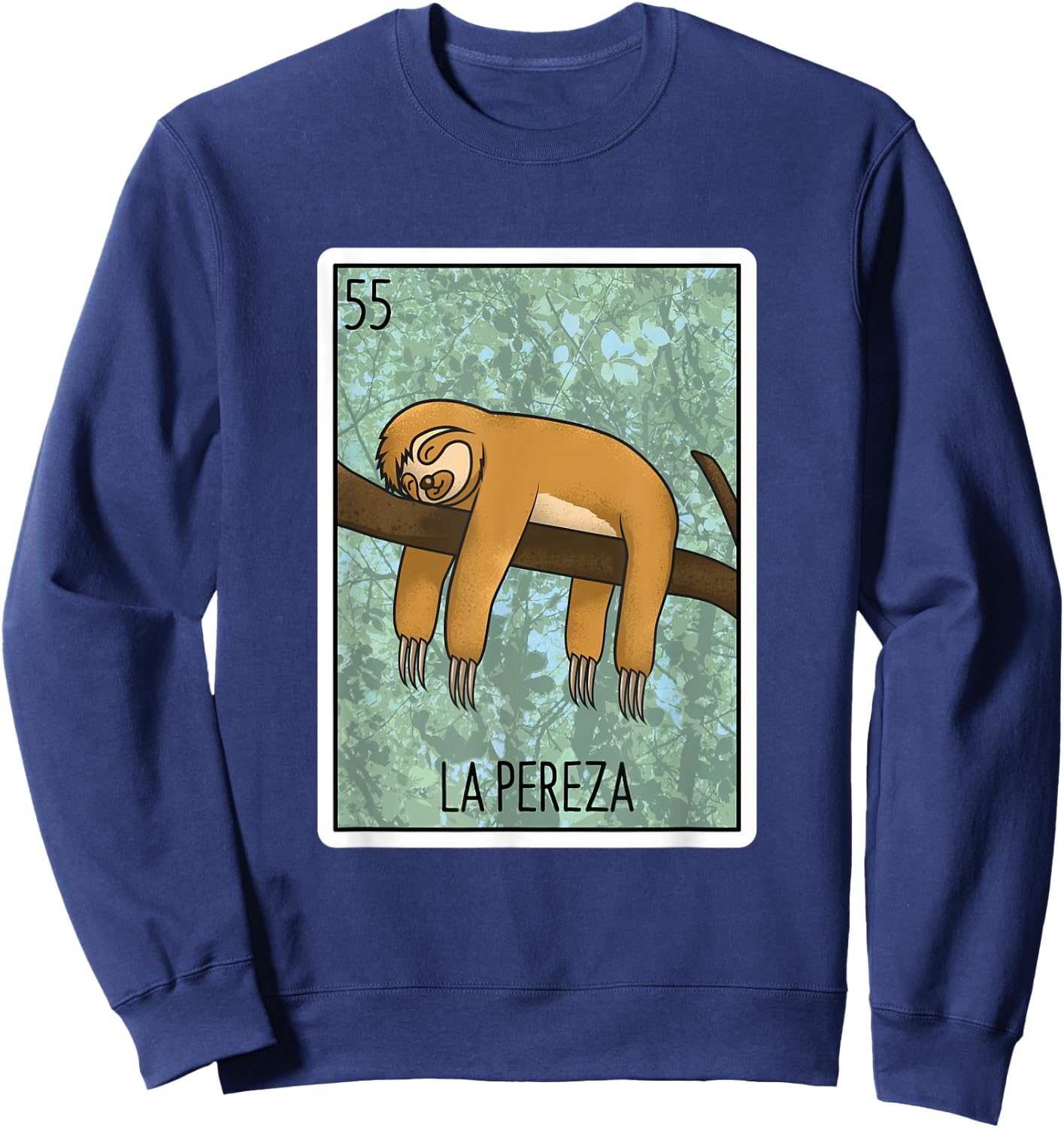 La Pereza Lottery Gift The Sloth Card Mexican Lottery Bingo Sweatshirt - Sweatshirt | Navy