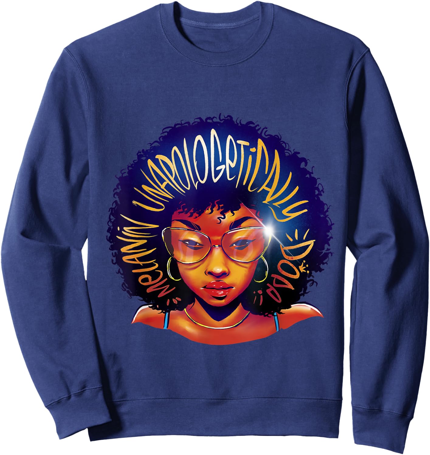 Unapologetically Dope Black History Month Strong Men Women Sweatshirt - Sweatshirt | Navy