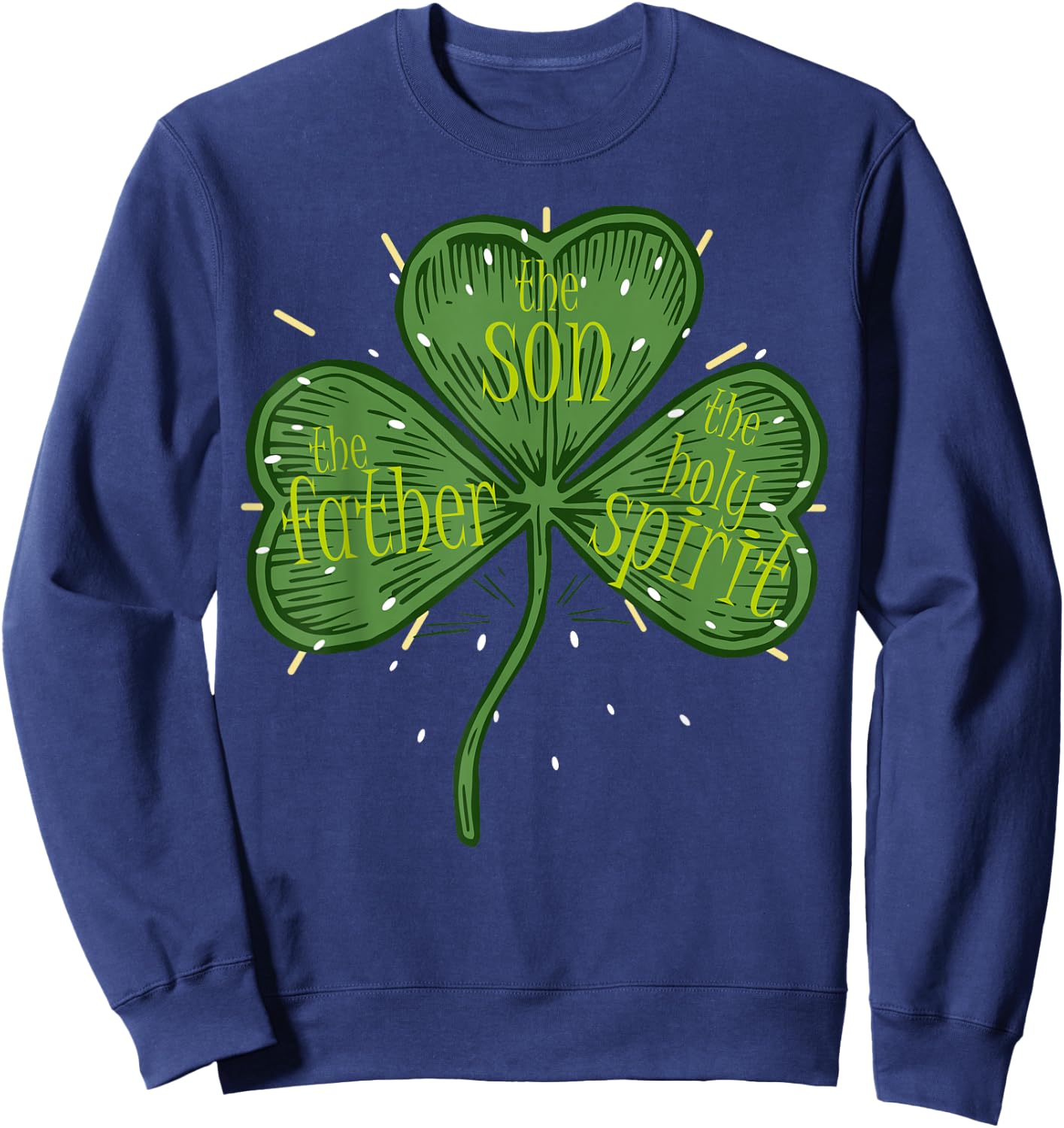 Irish Shamrock Christian Catholic Religious St Patricks Day Sweatshirt - Sweatshirt | Navy