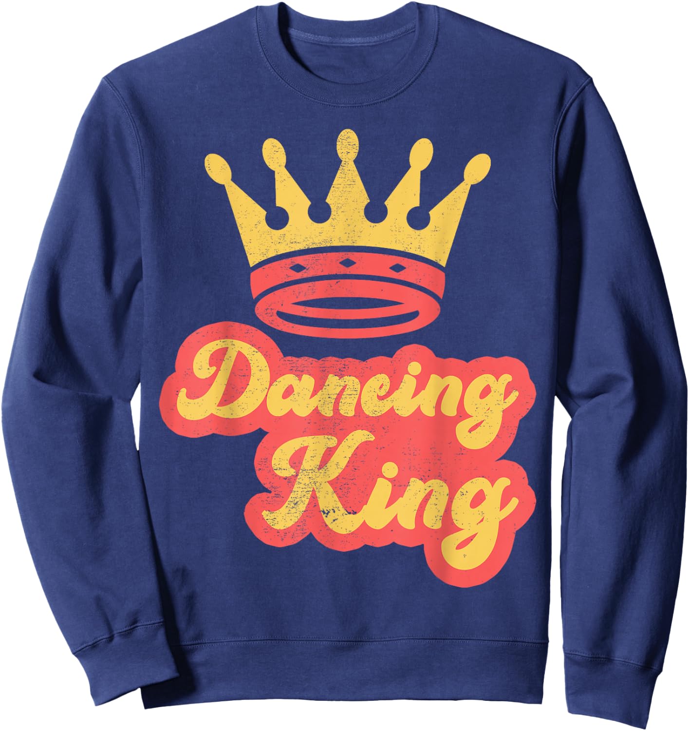 Dancing King Vintage Retro 70s Dancing Sweatshirt - Sweatshirt | Navy