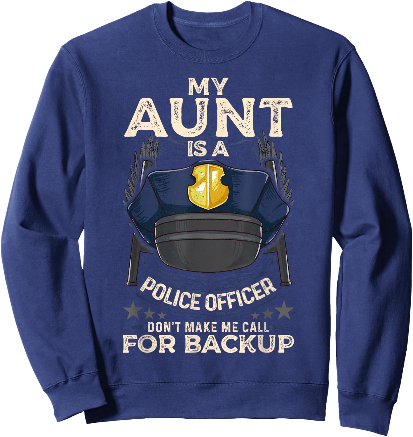 My Aunt Is A Police Officer Proud Cop Aunty Matching Family Sweatshirt - Sweatshirt | Navy