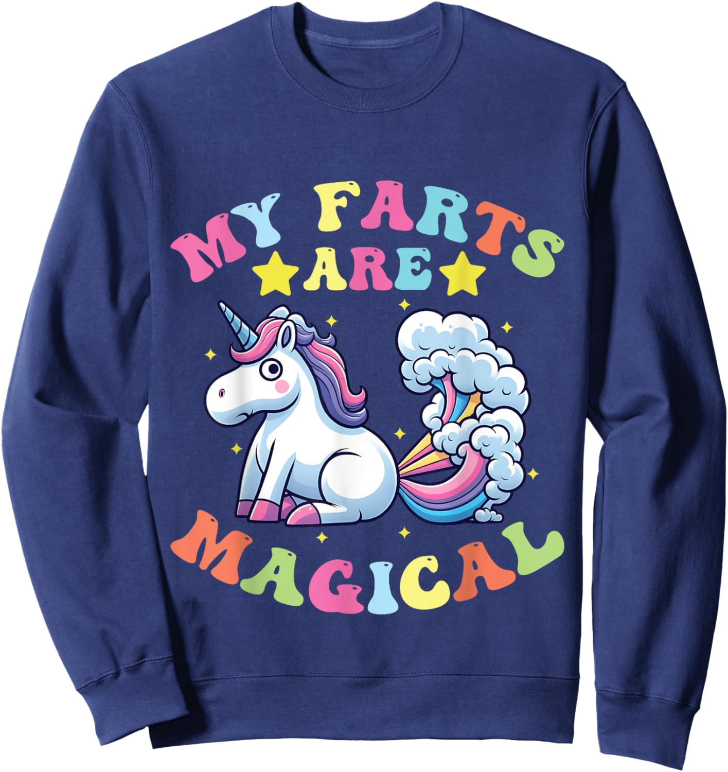 My Farts Are Magical Funny farting Unicorn Sweatshirt - Sweatshirt | Navy