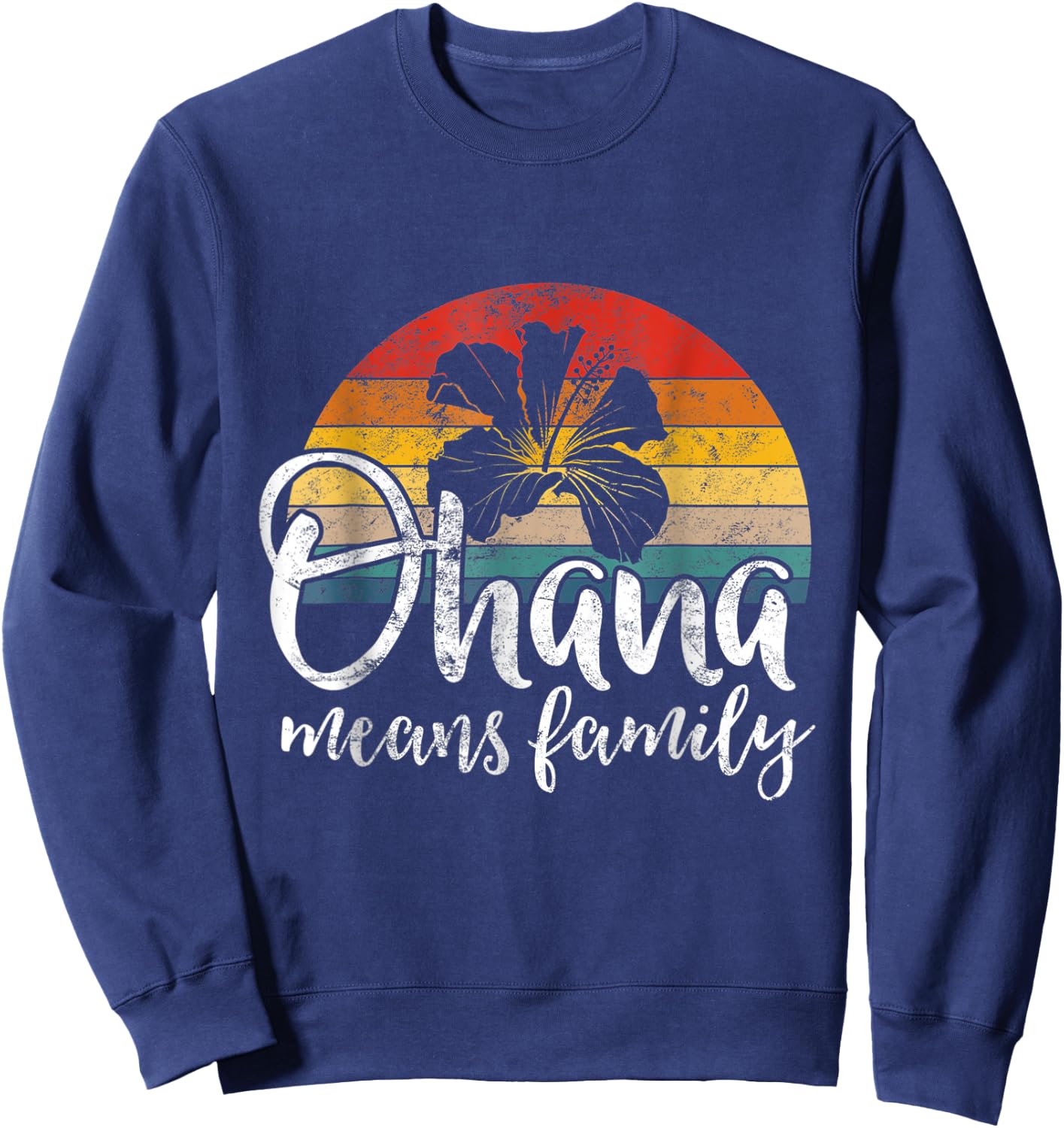 Ohana Hawaiian Retro Summer Hawaii Flower Family Love Quote Women Kids Sweatshirt - Sweatshirt | Navy