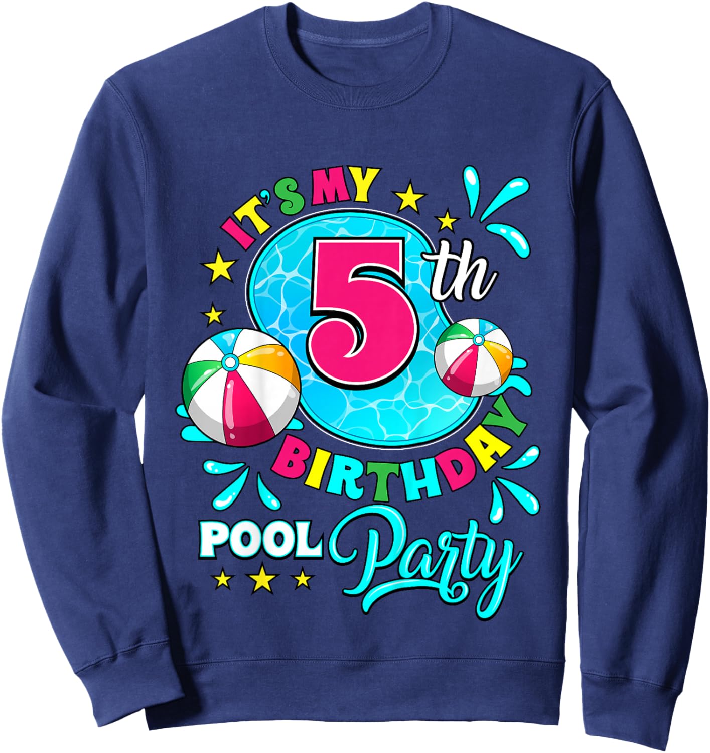 It's My 5th Birthday Pool Party 5 Years Old Sweatshirt - Sweatshirt | Navy