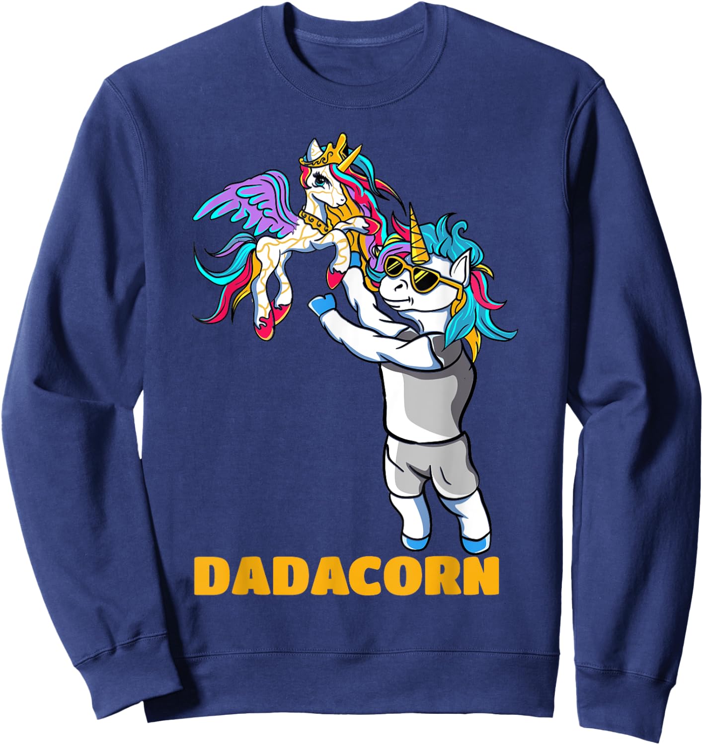 Dadacorn Unicorn Dad for a Family Daddy Fathers Day Sweatshirt - Sweatshirt | Navy