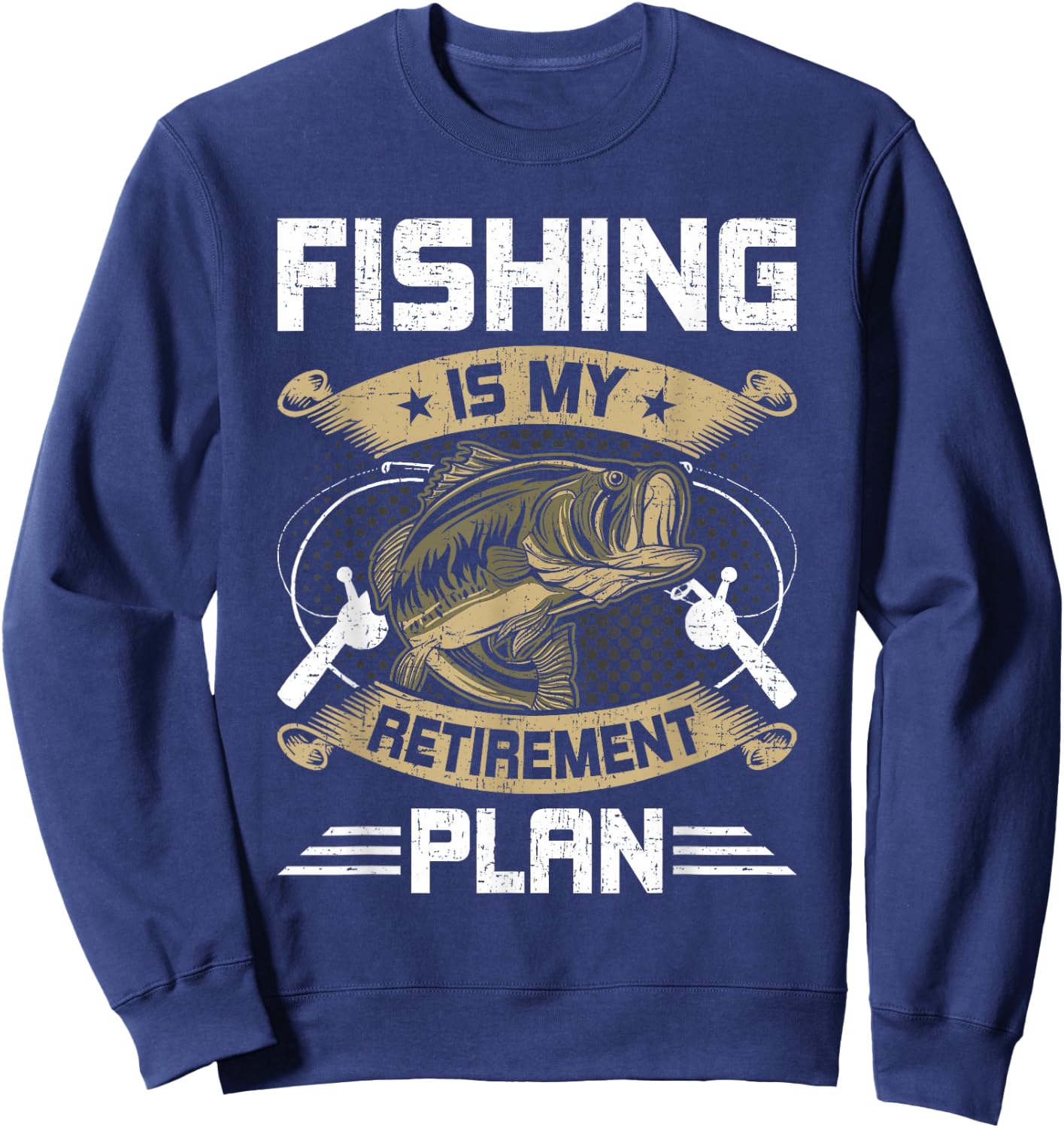 Fishing Is My Retirement Plan Fly Fishing Retired Sweatshirt - Sweatshirt | Navy