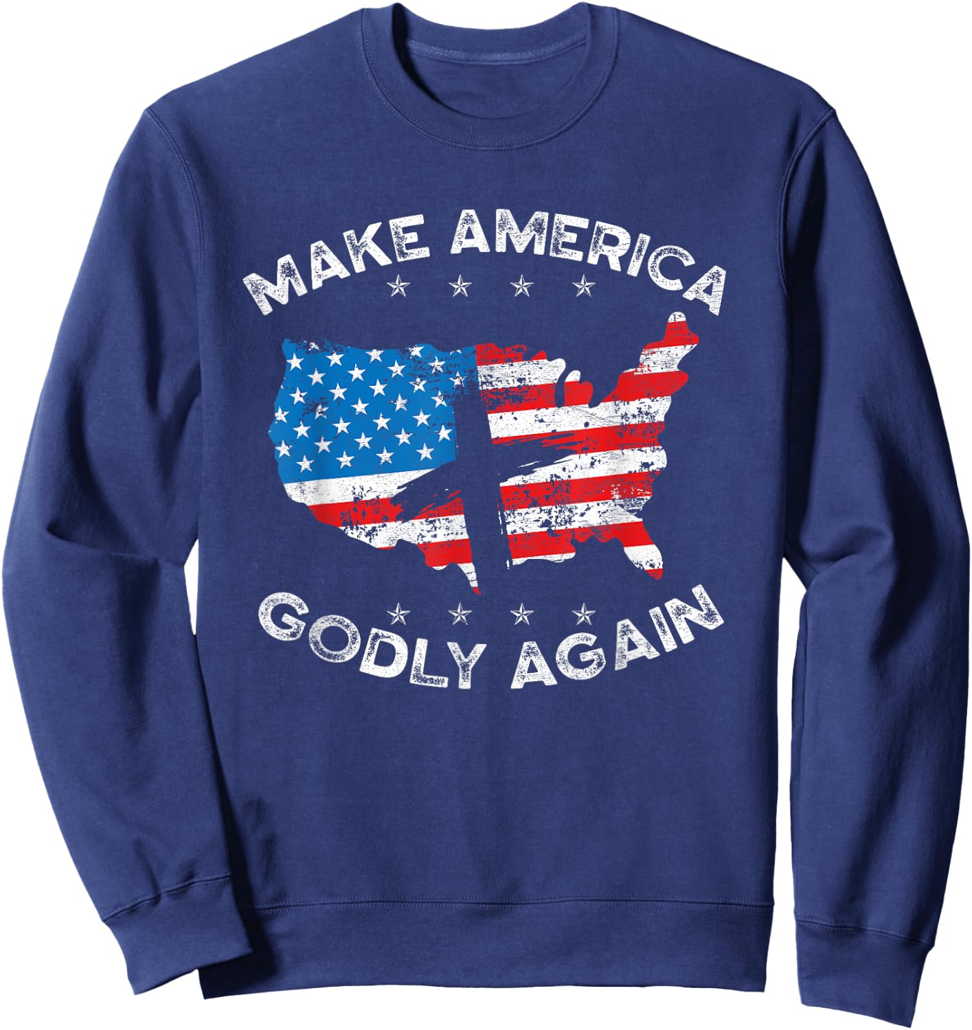 Make America Godly Again Proud American Christian Patriot Sweatshirt - Sweatshirt | Navy