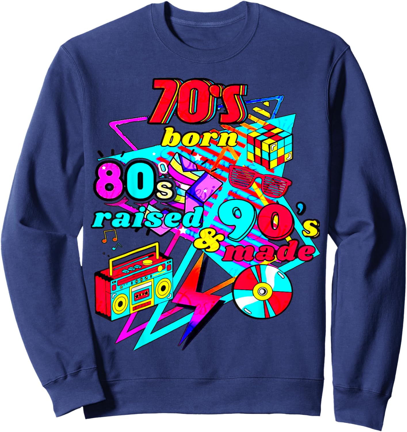 70s Born, 80s Raised, & 90's Made, Journey Three Decades Sweatshirt - Sweatshirt | Navy