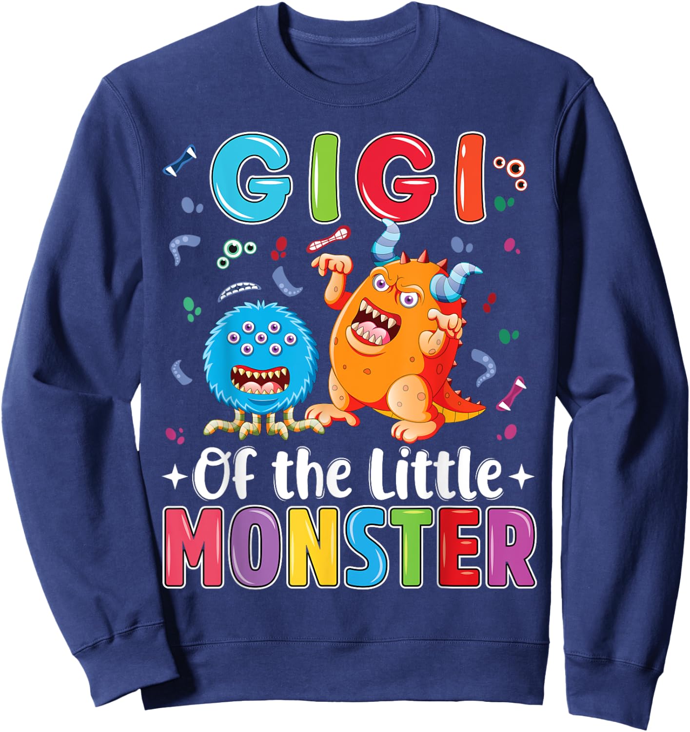 Gigi Of The Little Monster Birthday Family Monster Sweatshirt - Sweatshirt | Navy