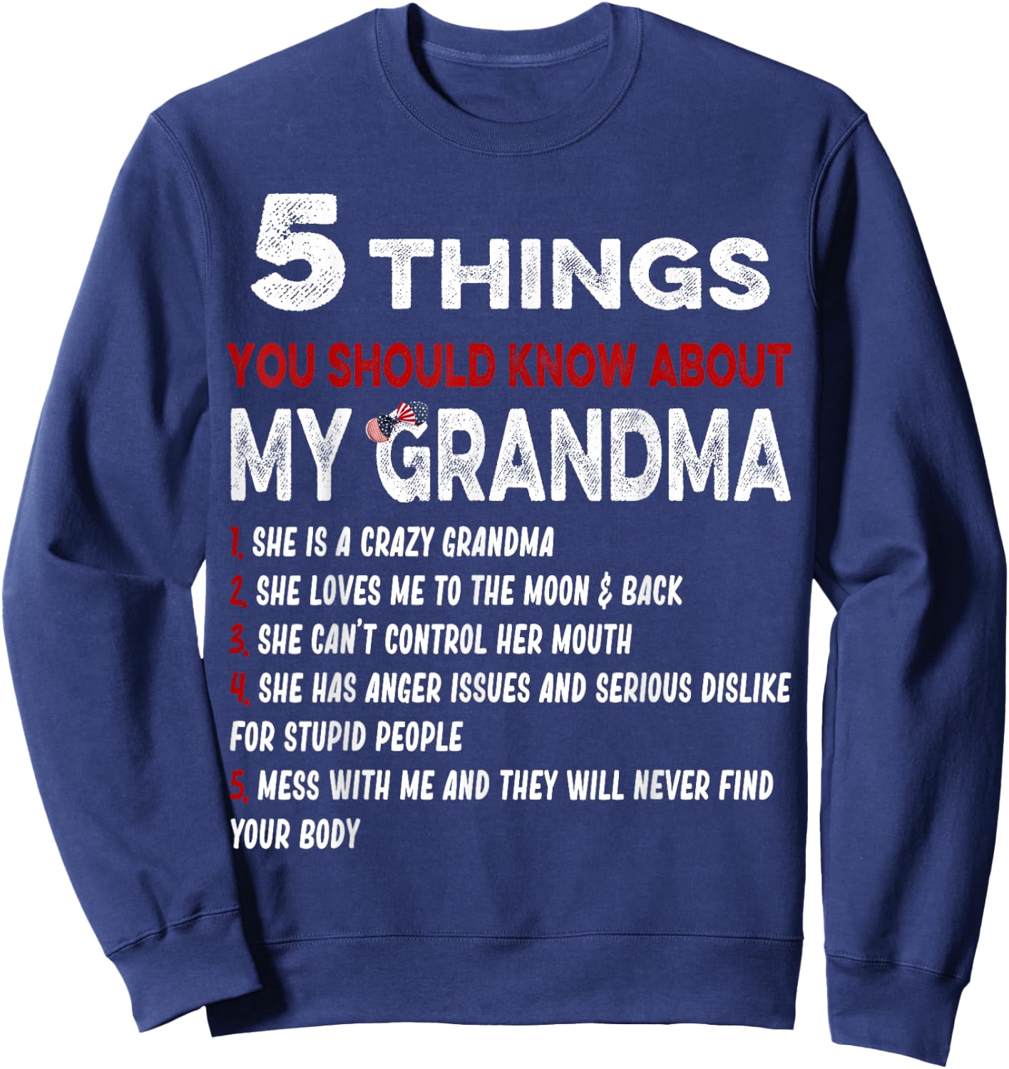 5 Things You Should Know About My Grandma Funny Grandma Gift Sweatshirt - Sweatshirt | Navy