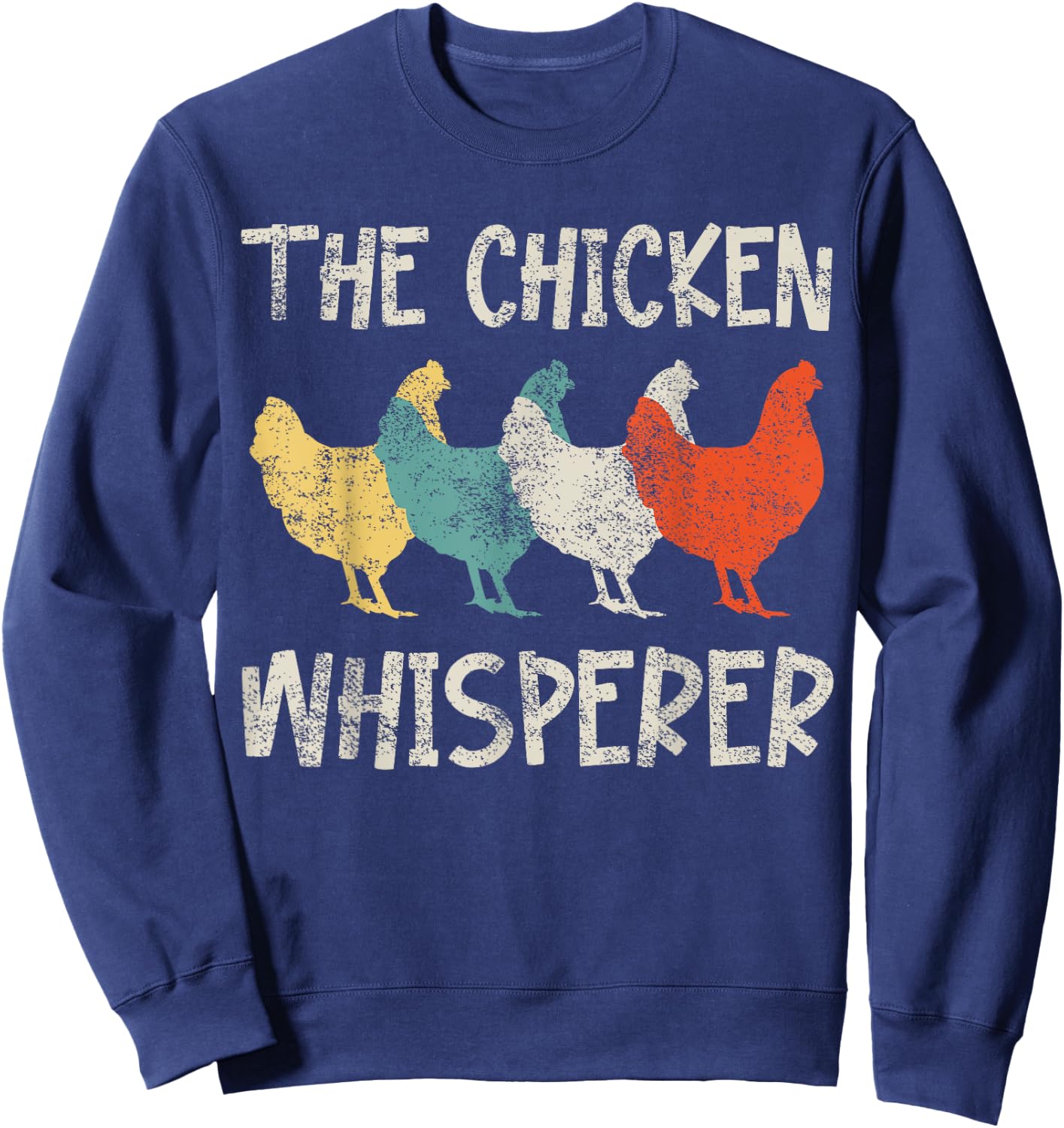 Chicken Whisperer Farmer Retro Sweatshirt - Sweatshirt | Navy