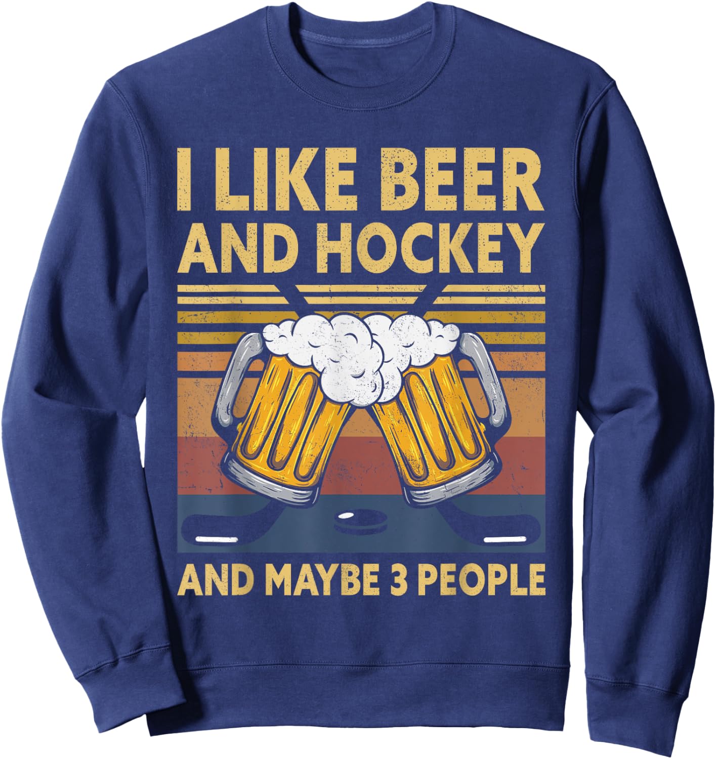 1970s Retro Vintage I Like Beer Hockey And Maybe 3 People Sweatshirt - Sweatshirt | Navy