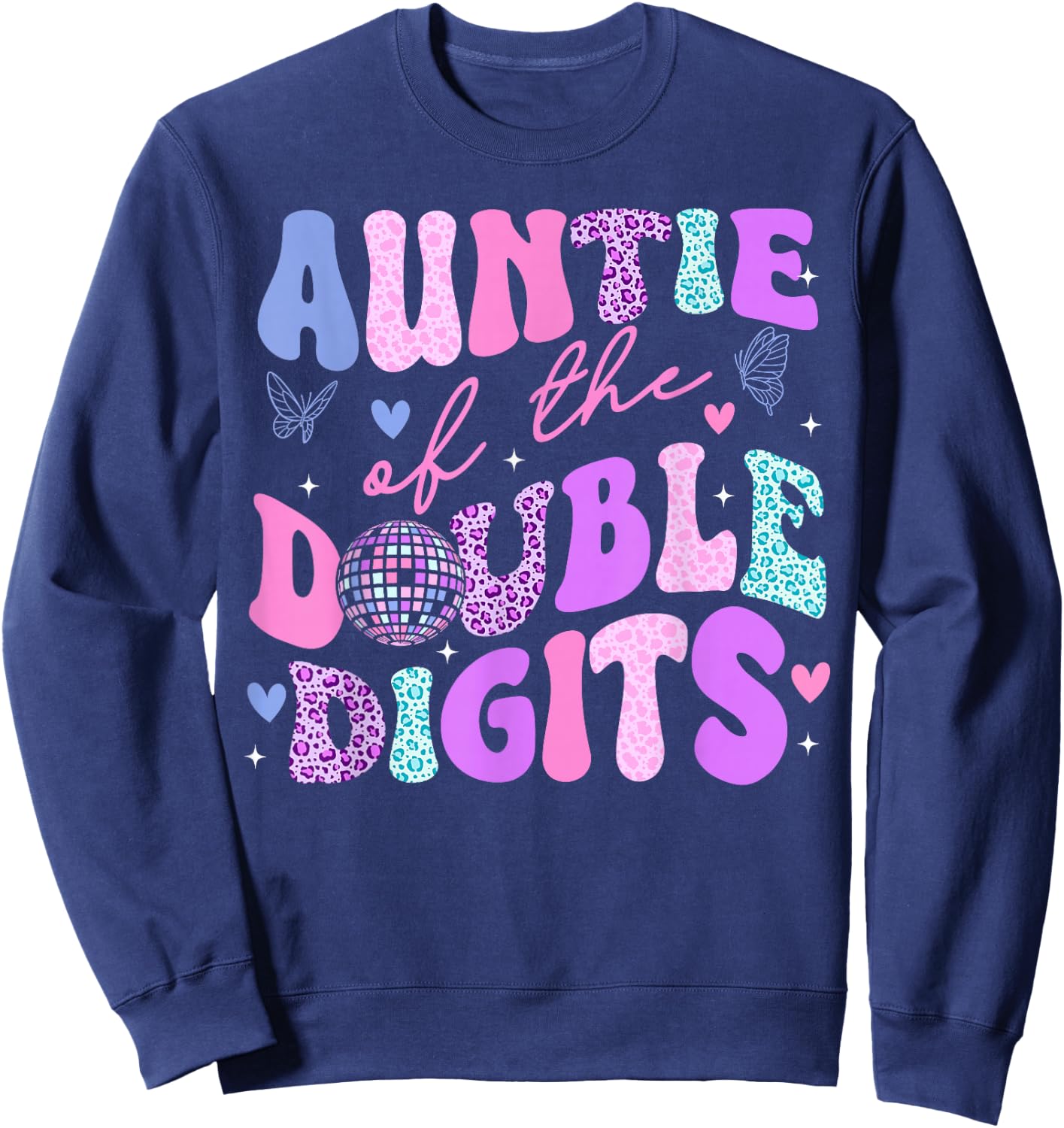 Auntie Of The Double Digits Daughter Groovy Aunt Retro Theme Sweatshirt - Sweatshirt | Navy