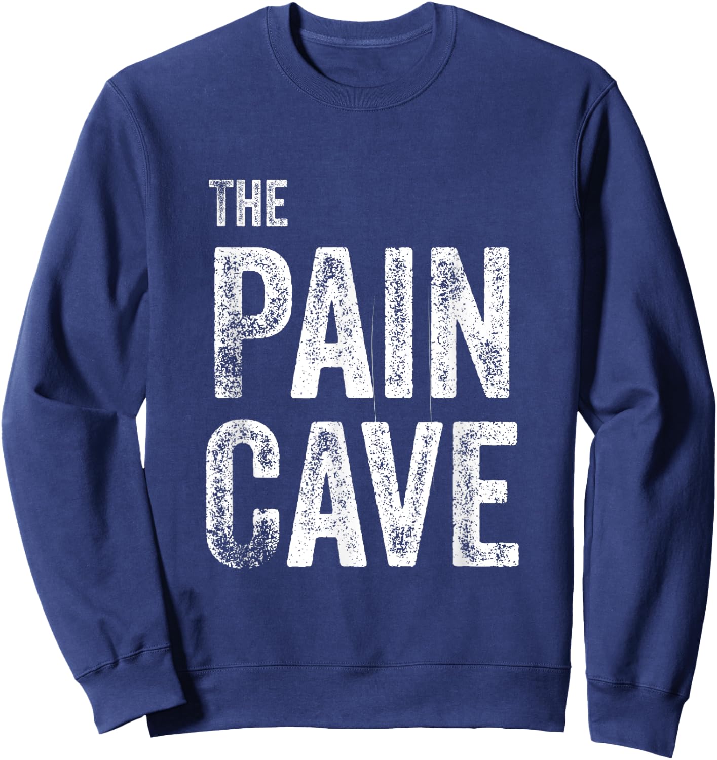 Pain Cave Workout Exercise Sweatshirt - Sweatshirt | Navy