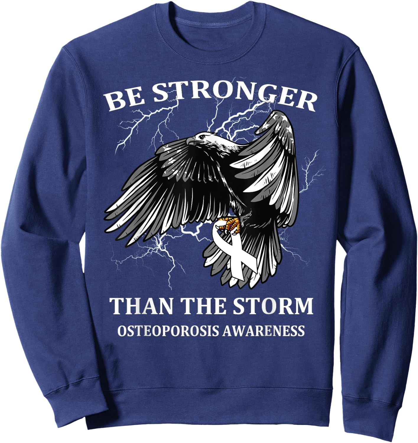 Be Stronger Than The Storm Osteoporosis Sweatshirt - Sweatshirt | Navy