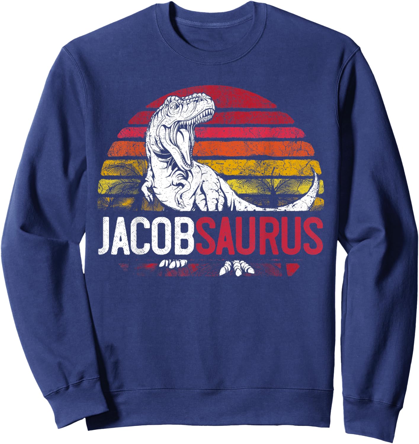 Jacob Saurus Funny Personalized Dinosaur T Rex Name Gift Boy Sweatshirt - Sweatshirt | Navy