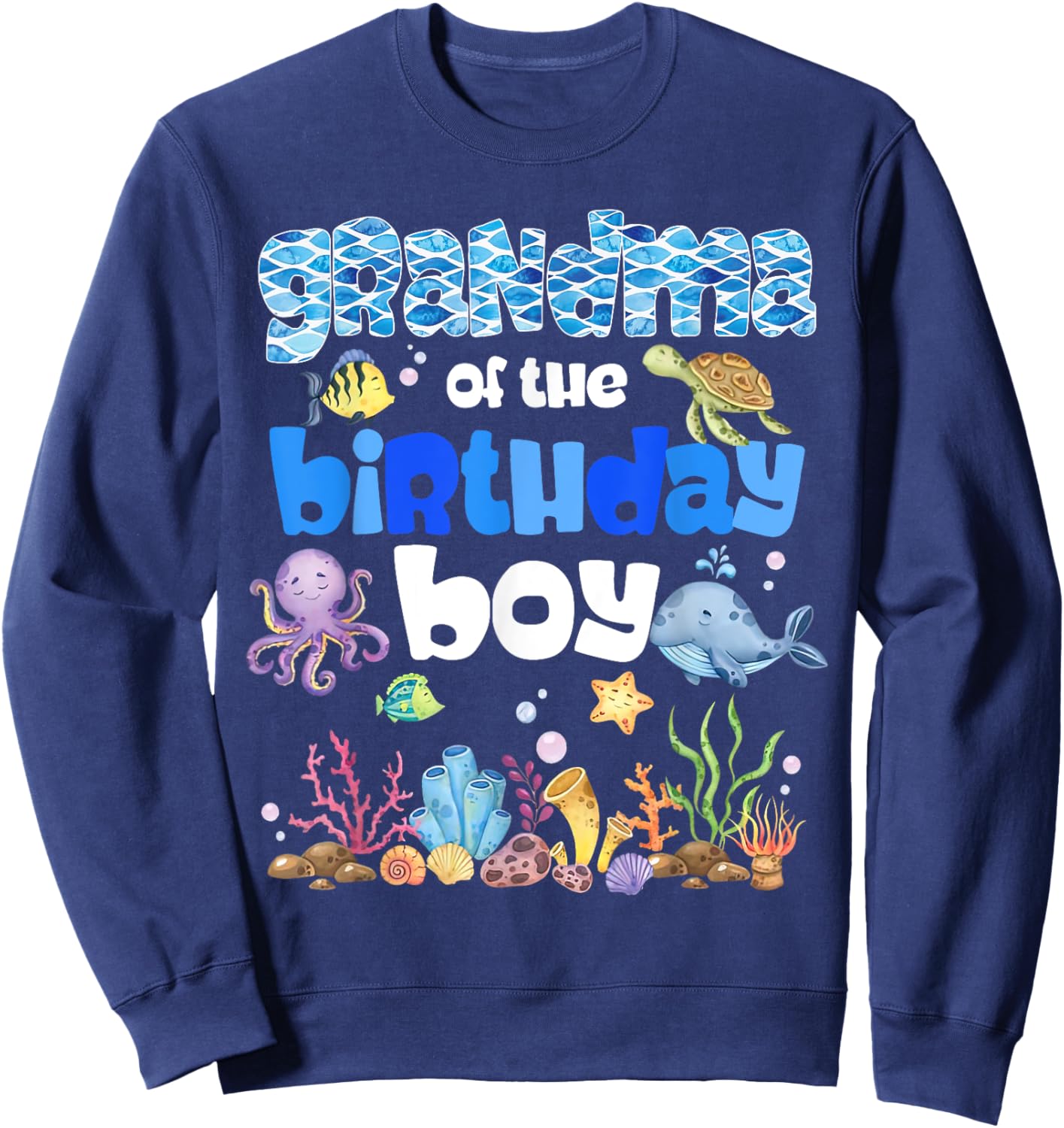 Grandma Of The Birthday Boy Sea Fish Ocean Animals Aquarium Sweatshirt - Sweatshirt | Navy