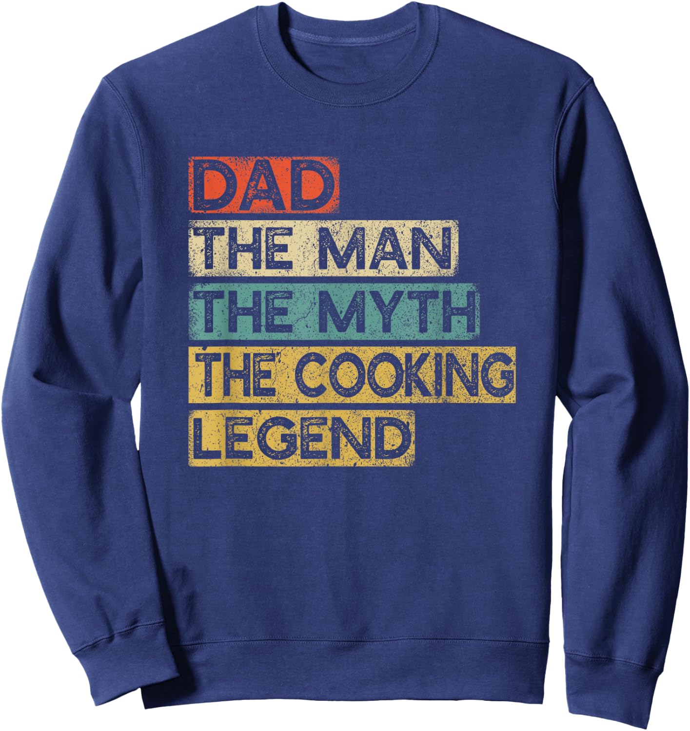 Chef Dad Cooking Legend Home Cook Father's Day Sweatshirt - Sweatshirt | Navy
