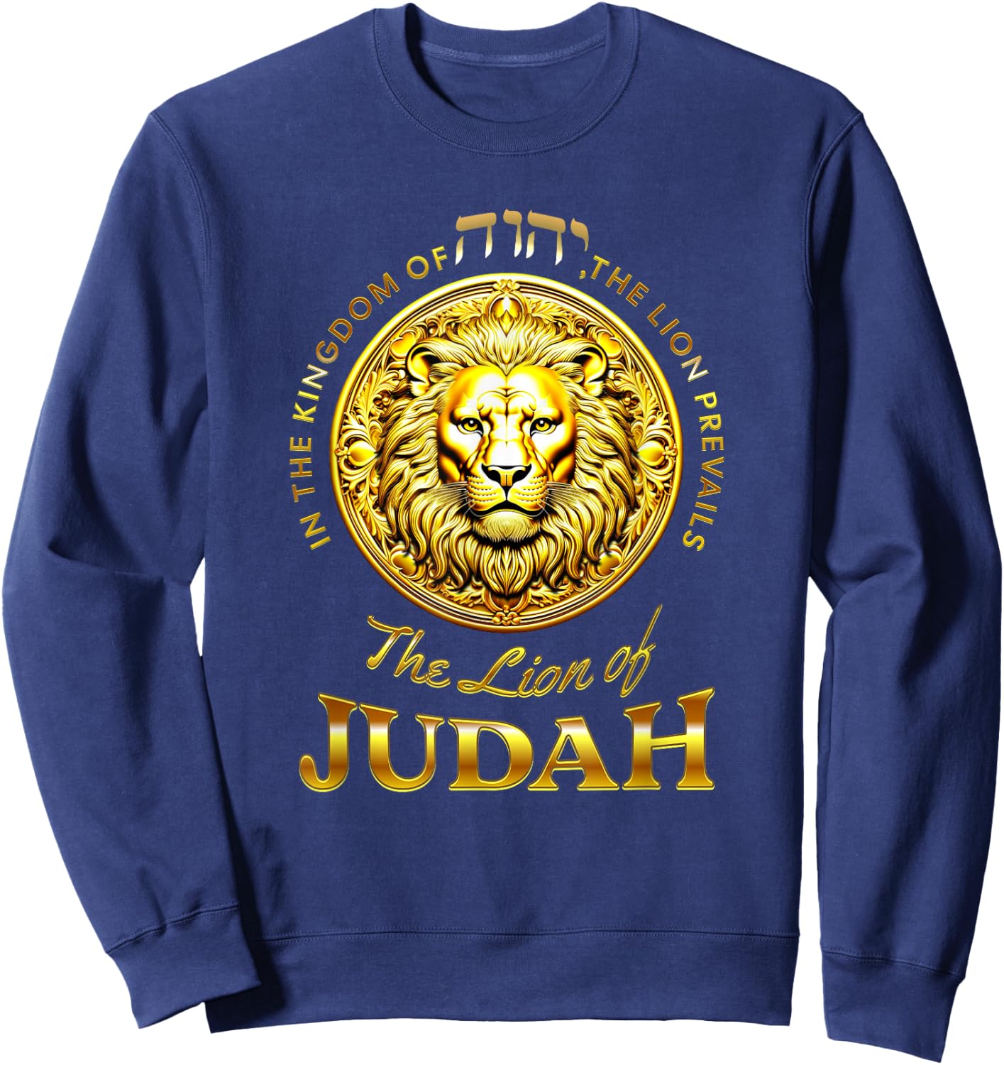 In the Kingdom of Yod Hey Vav Hey the Lion Prevails Judah Sweatshirt - Sweatshirt | Navy
