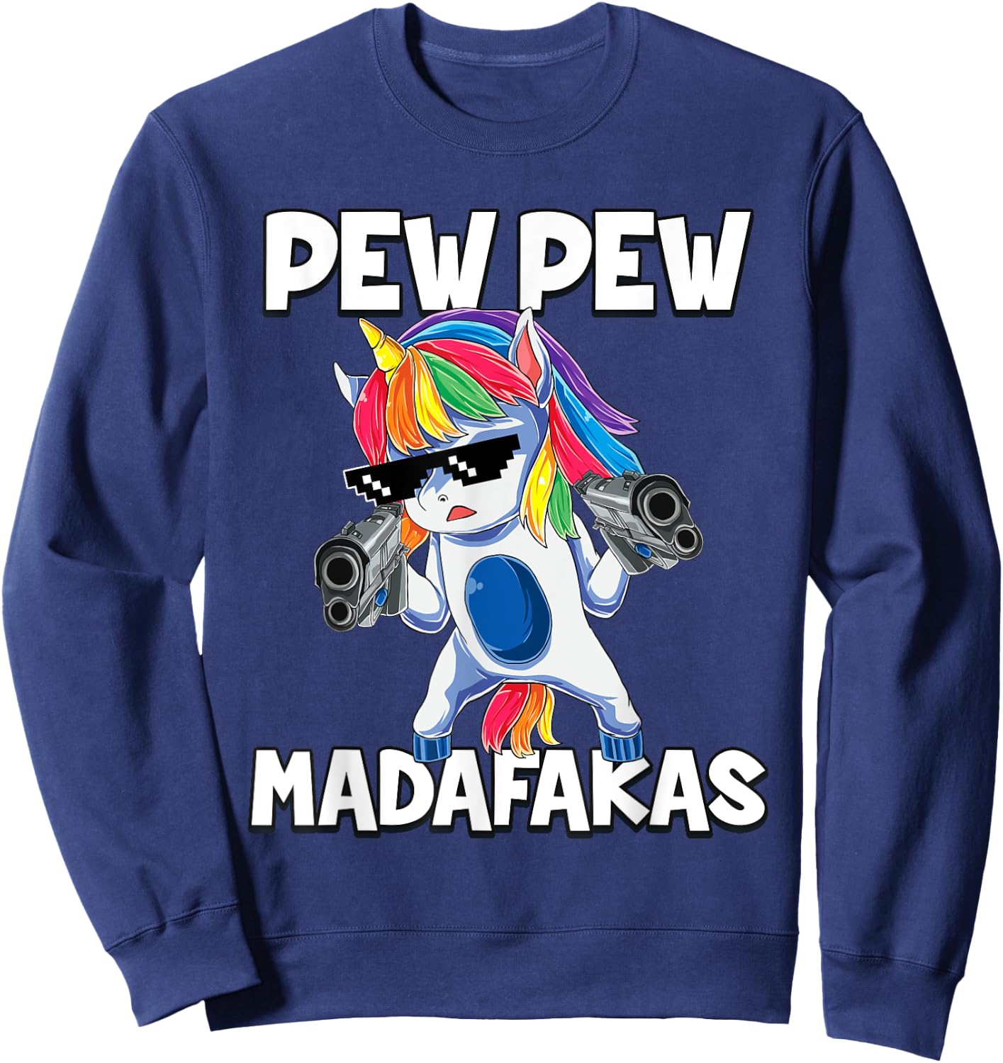 Pew Pew Madafakas Unicorn Sweatshirt - Sweatshirt | Navy