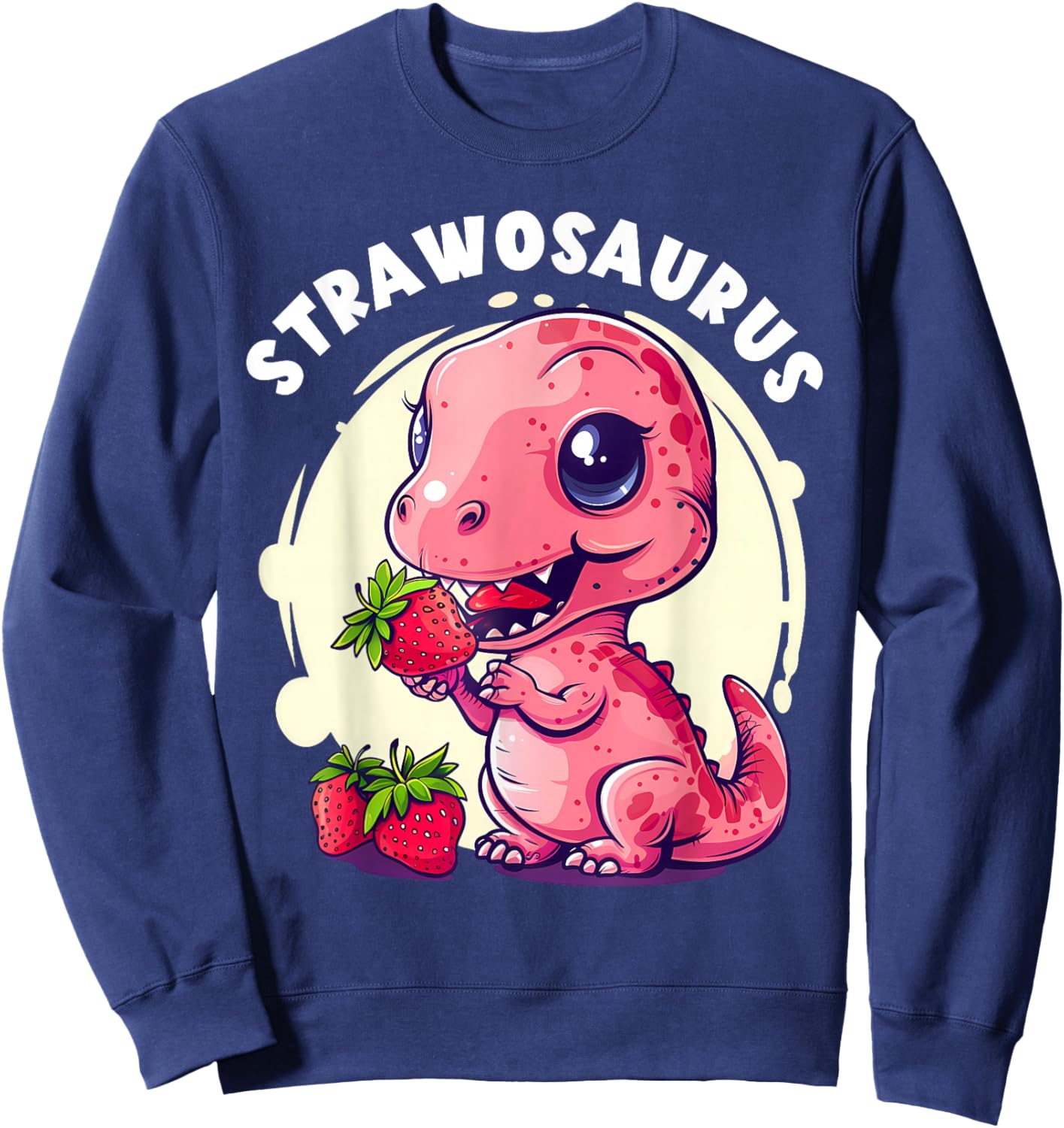 Strawberry Dinosaur Cute Dinosaur Strawberry Fruit T-Rex Sweatshirt - Sweatshirt | Navy
