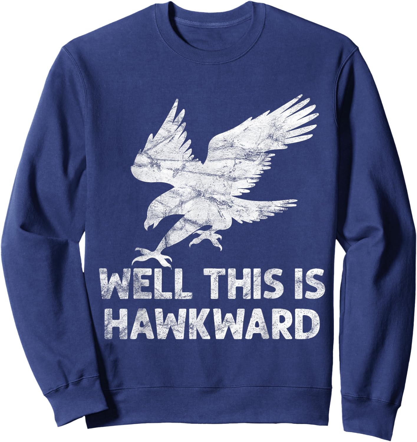 Well This is Hawkward Vintage Hawk Bird Sweatshirt - Sweatshirt | Navy