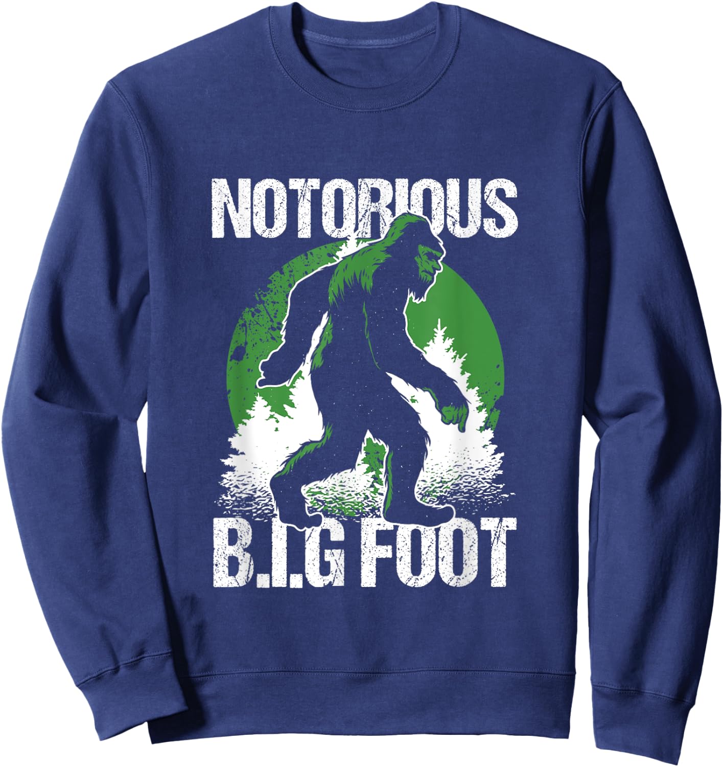 Notorious Bigfoot Sasquatch Ape Man Gorilla Monkey Gift Sweatshirt - Sweatshirt | Navy