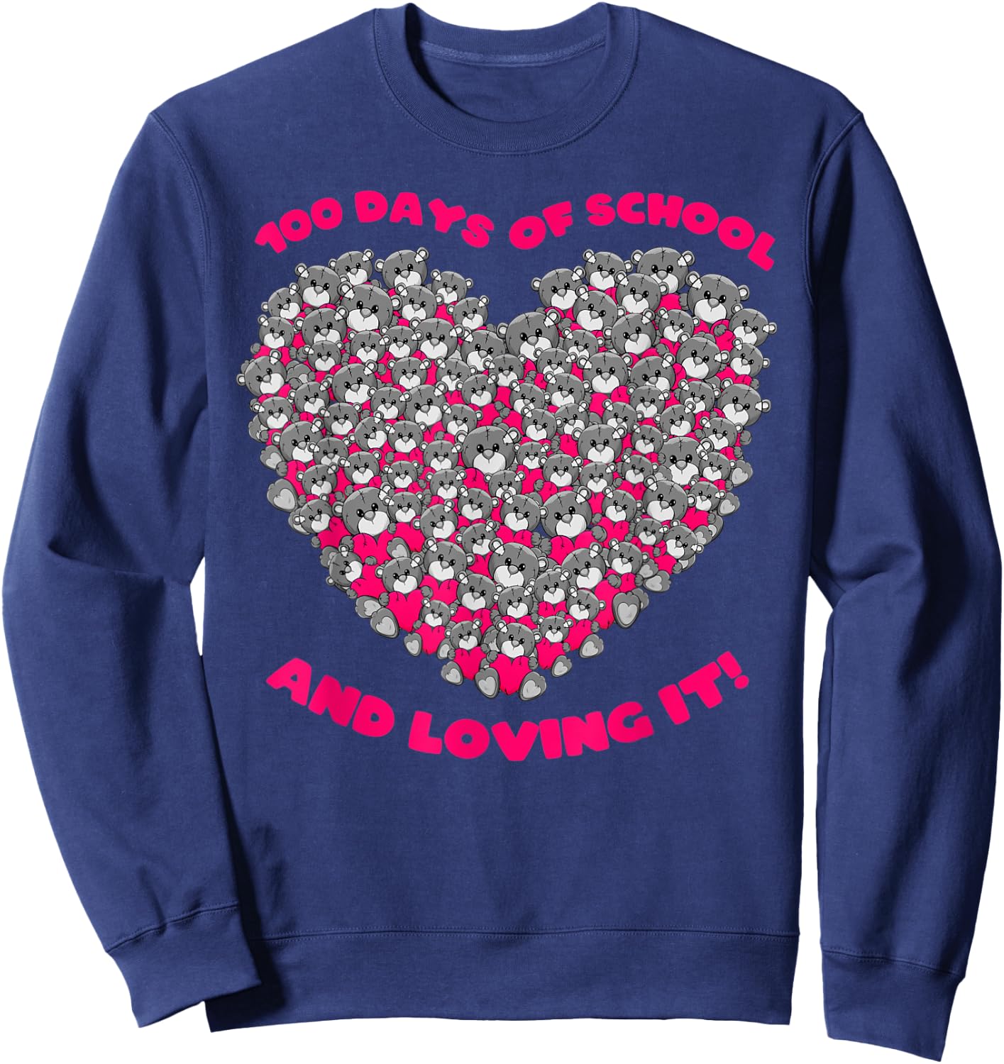 Cute 100 Days of school and still loving it Hearts 100th Day Sweatshirt - Sweatshirt | Navy