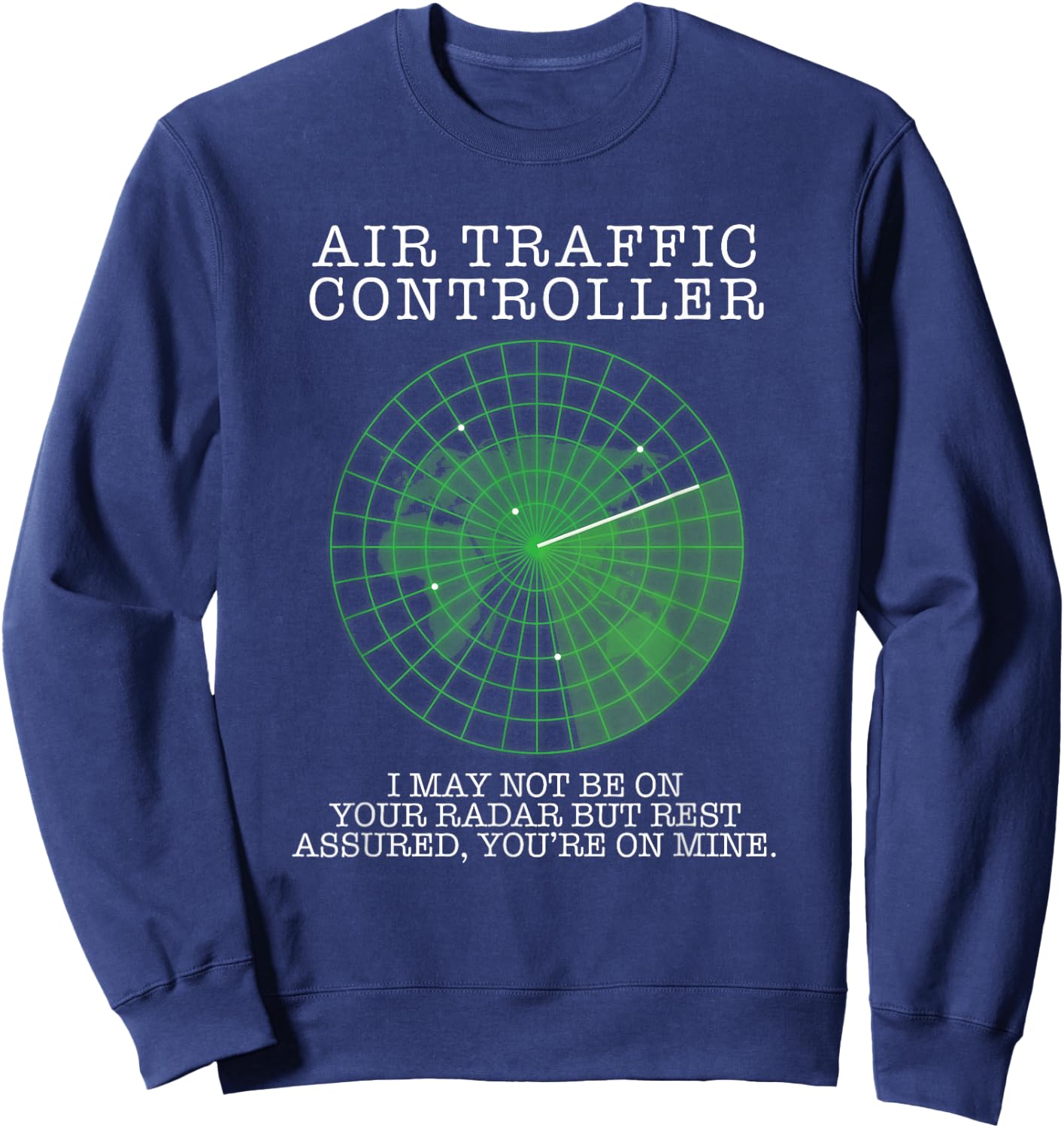 Air Traffic Controller Funny Pilot Aviation Sweatshirt - Sweatshirt | Navy