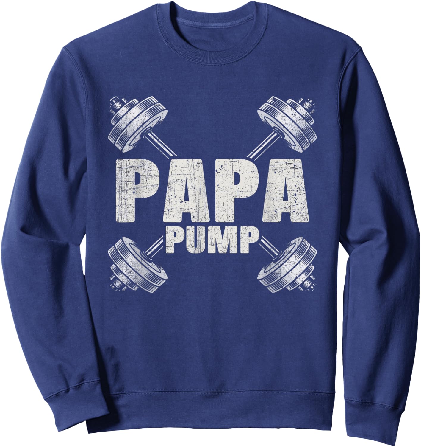 Papa Pump Funny Fathers Day Workout Dad Sweatshirt - Sweatshirt | Navy