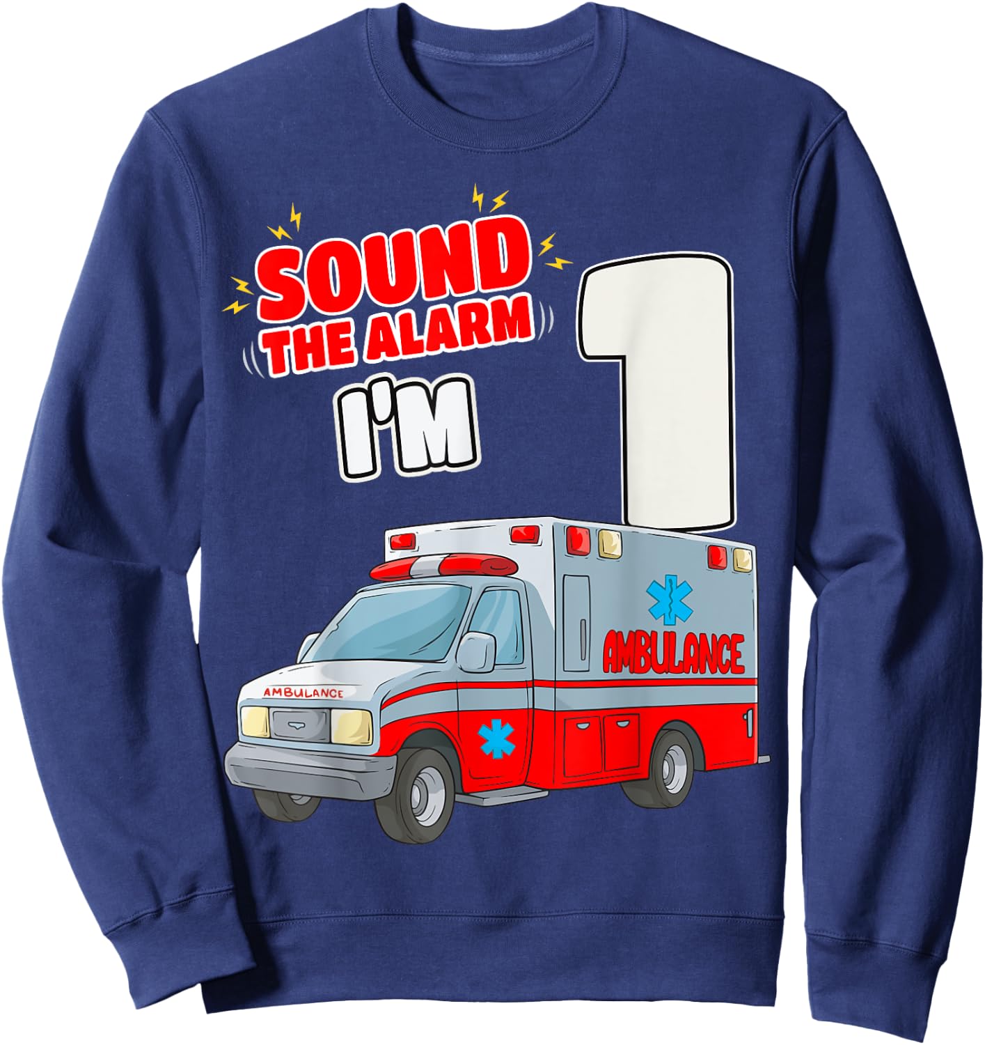 1st Birthday Medical Ambulance EMT 1 Year Old EMS Paramedic Sweatshirt - Sweatshirt | Navy