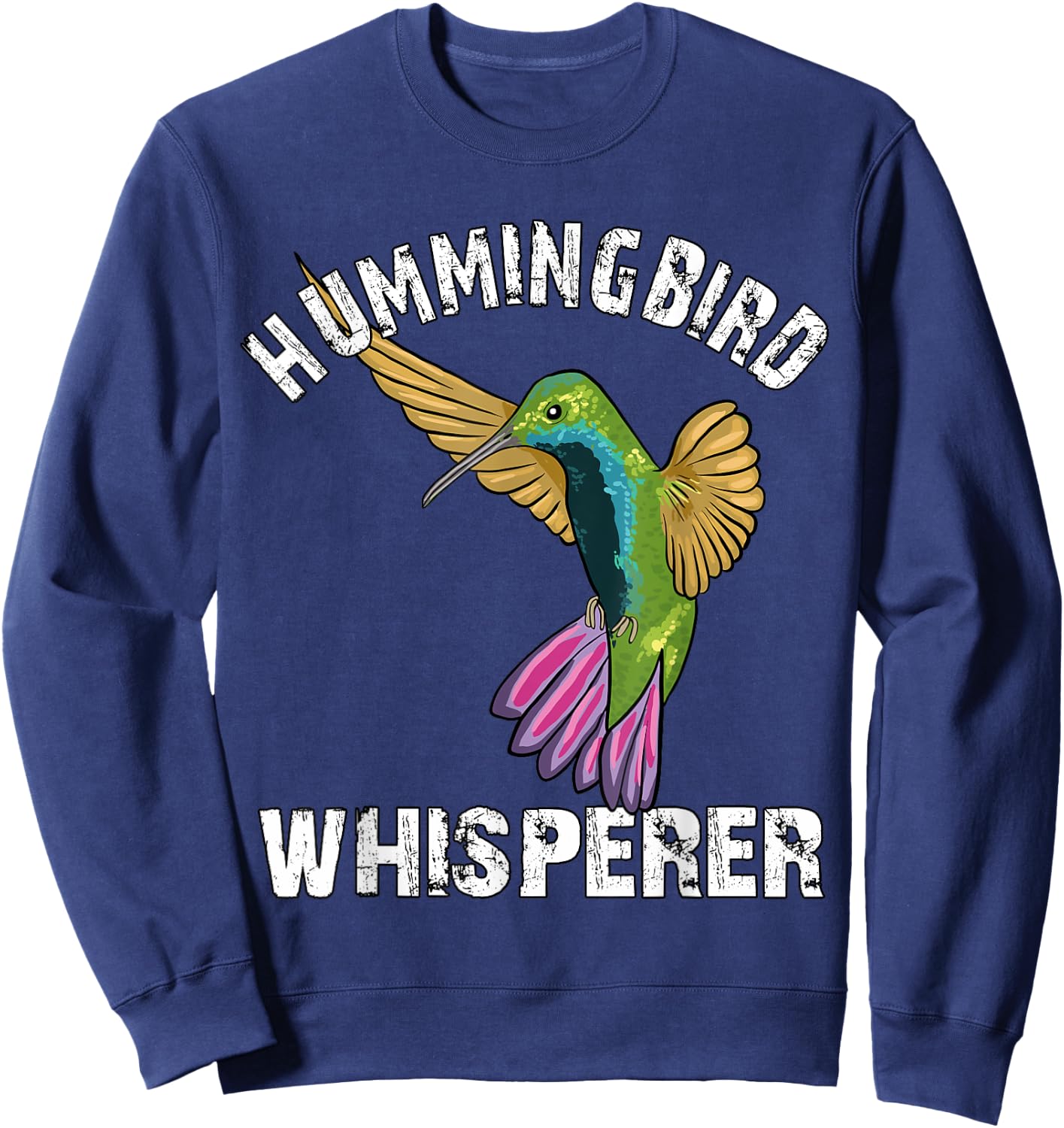 Hummingbird Whisperer Lover Hummingbird Art Love Sweatshirt - Sweatshirt | Navy