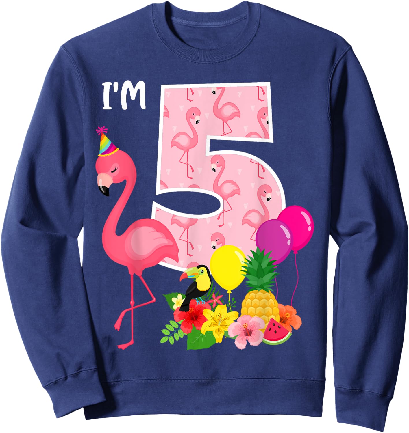 Flamingo Birthday I'm 5 Tropical Flamingo Theme 5th Birthday Sweatshirt - Sweatshirt | Navy