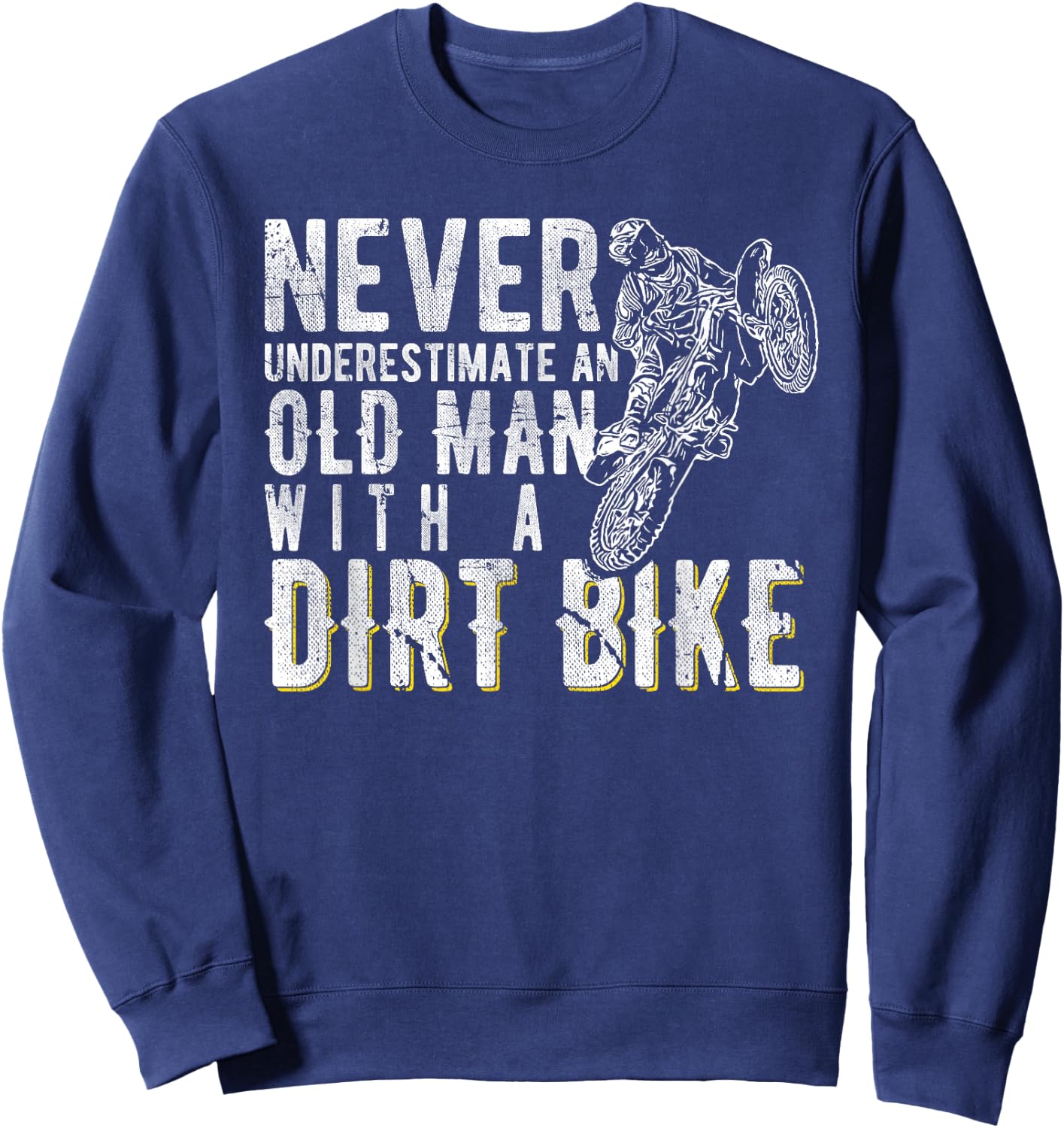 Never underestimate an old man with a Dirt Bike - Motocross Sweatshirt - Sweatshirt | Navy