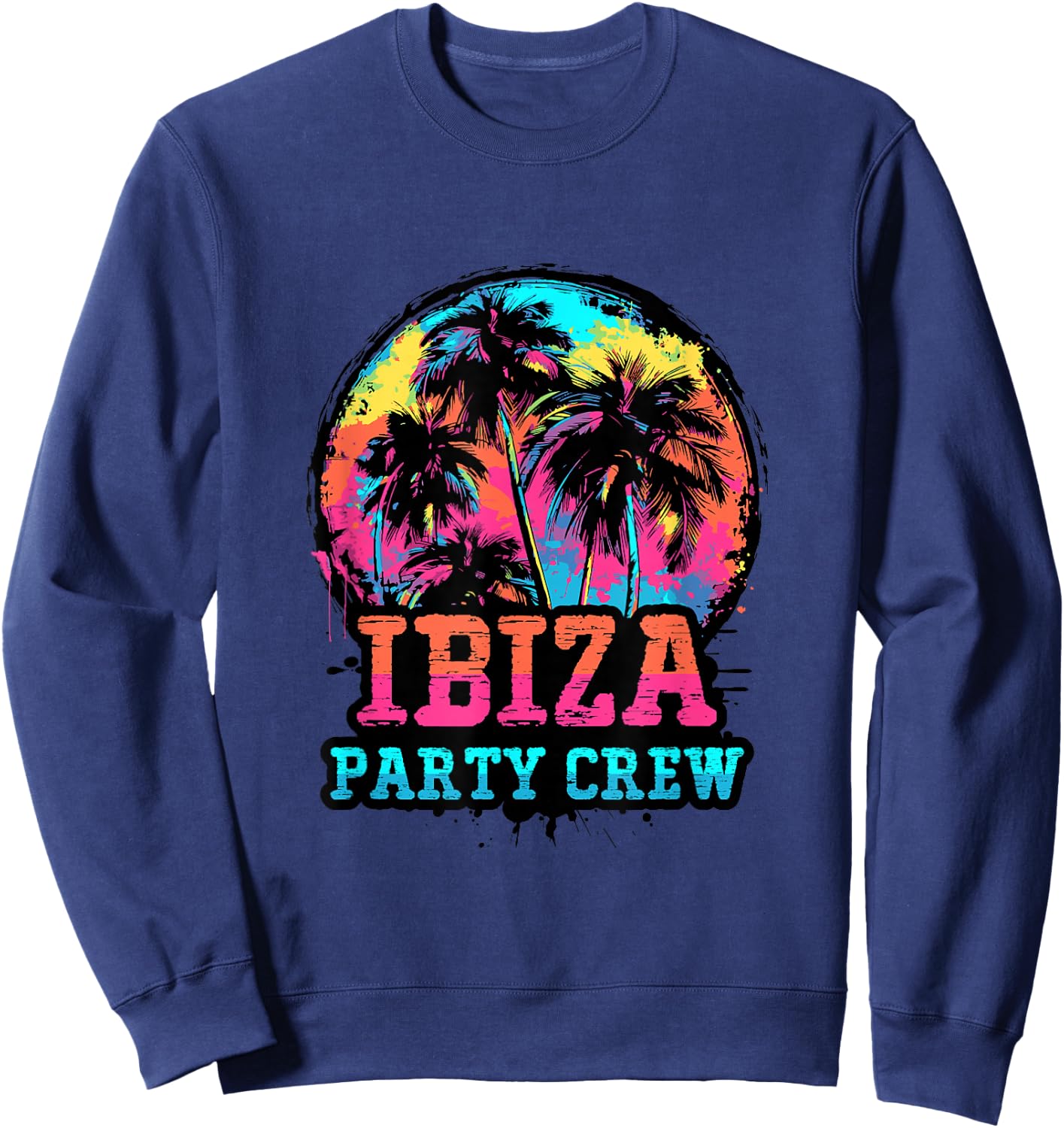 Ibiza Party Crew | Funny Vacation Quote Sweatshirt - Sweatshirt | Navy