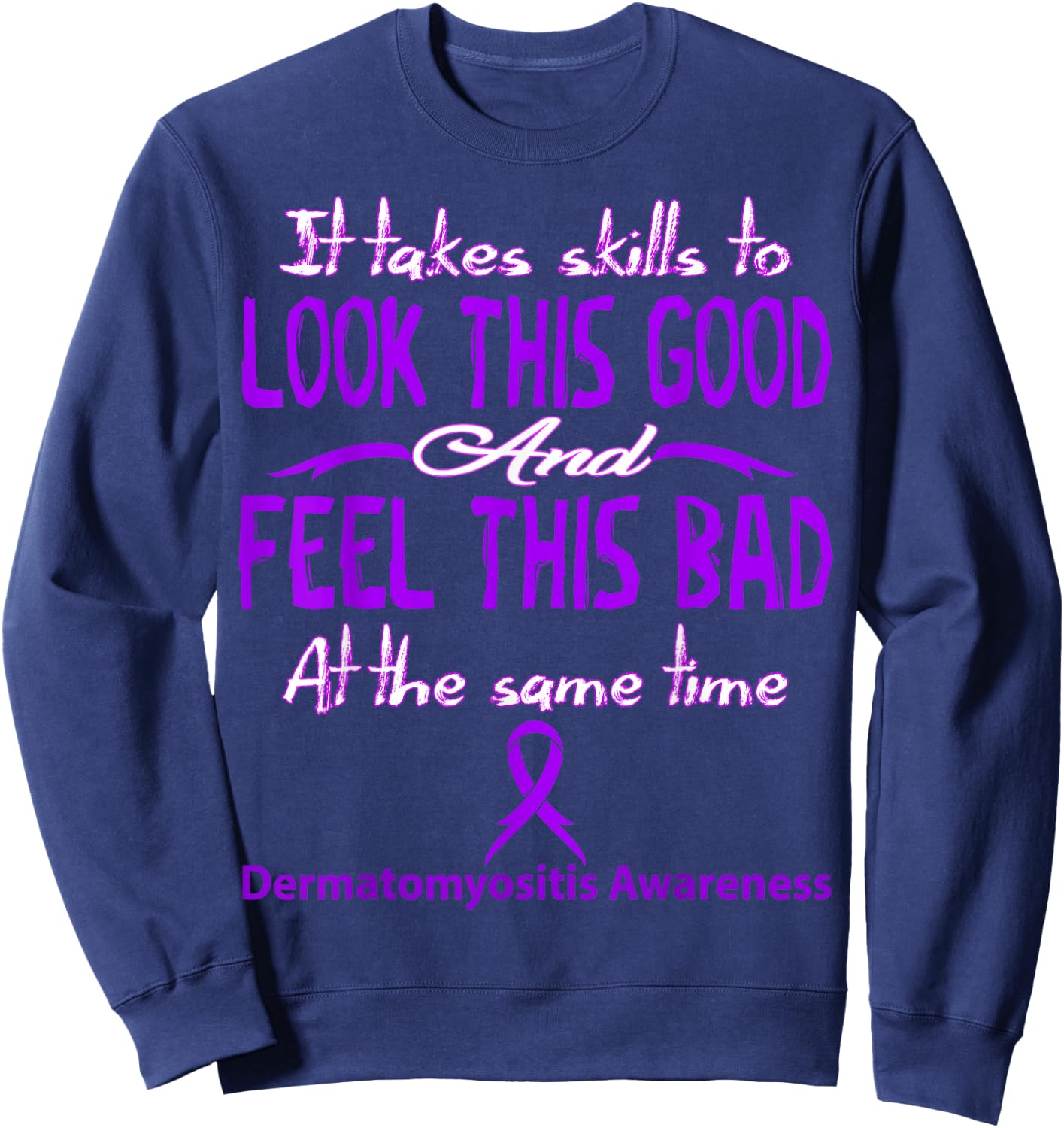 Dermatomyositis Awareness Sweatshirt - Sweatshirt | Navy